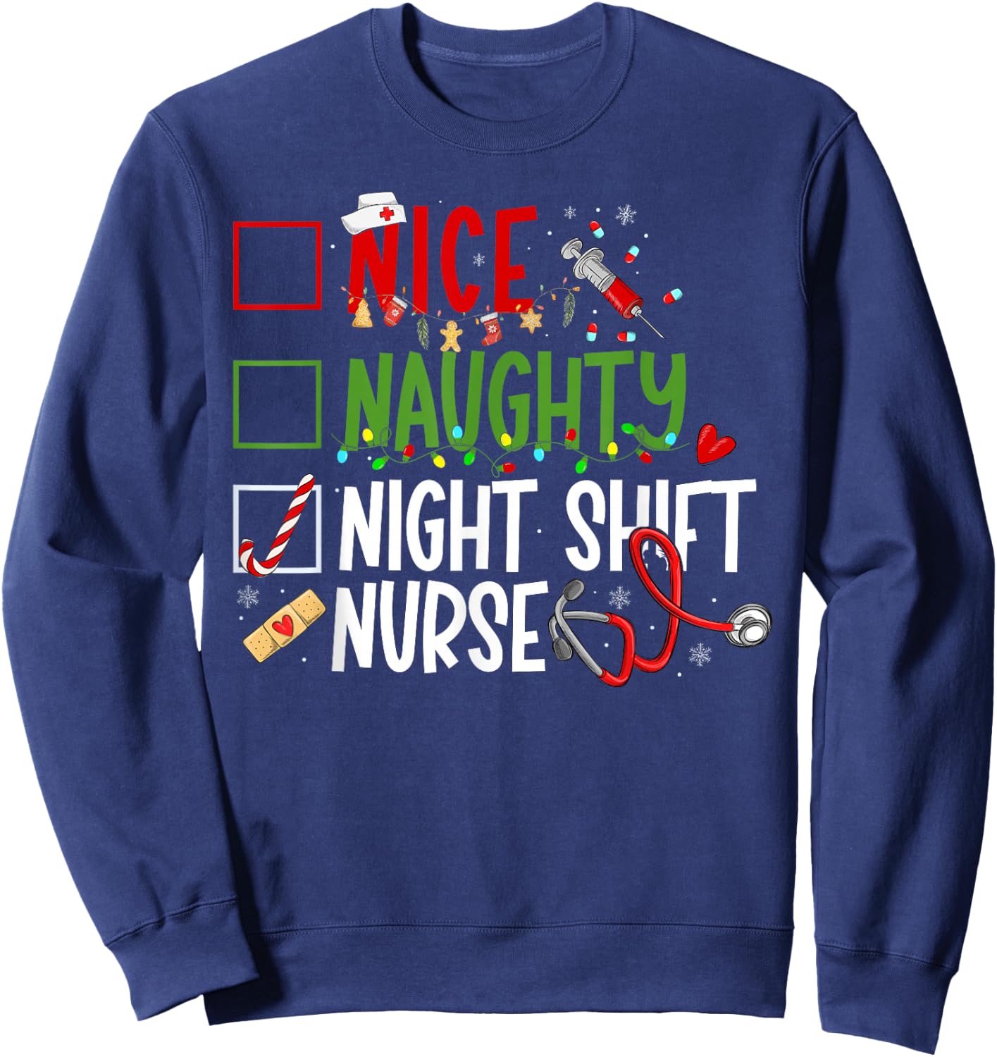 Nice Naughty Night Shift Nurse Christmas RN Nursing Xmas Sweatshirt - Sweatshirt | Navy
