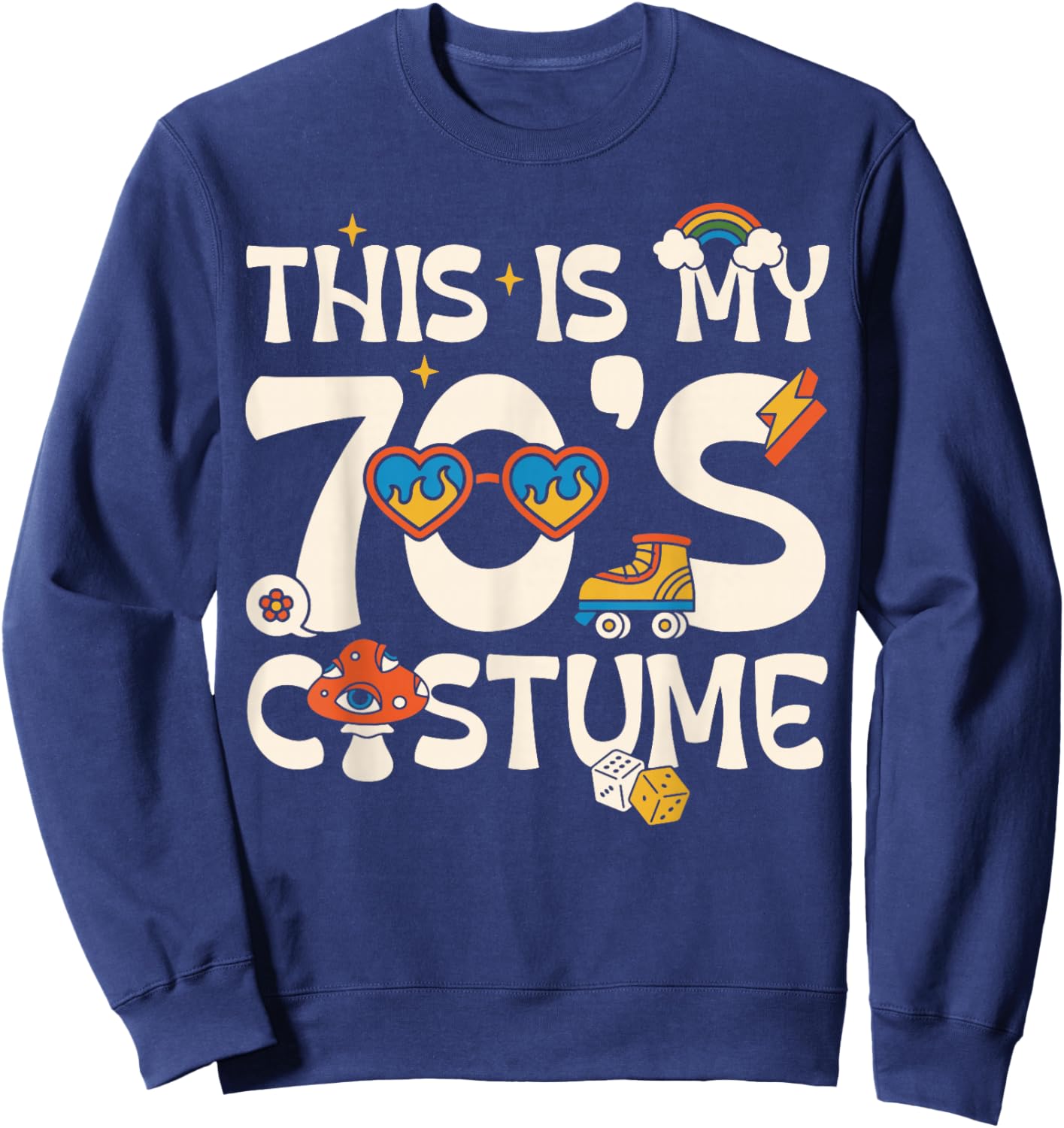 This is My 70's Costume Sweatshirt - Sweatshirt | Navy