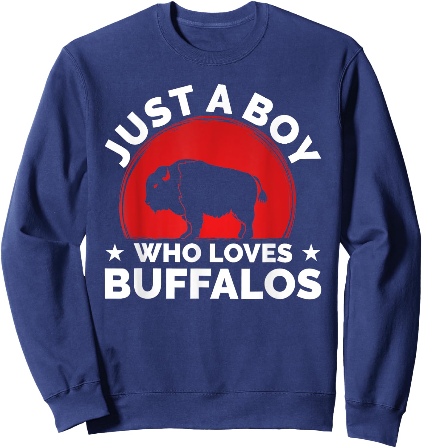 Bison Funny Buffalo Just A Boy Who Loves Buffalos Sweatshirt - Sweatshirt | Navy