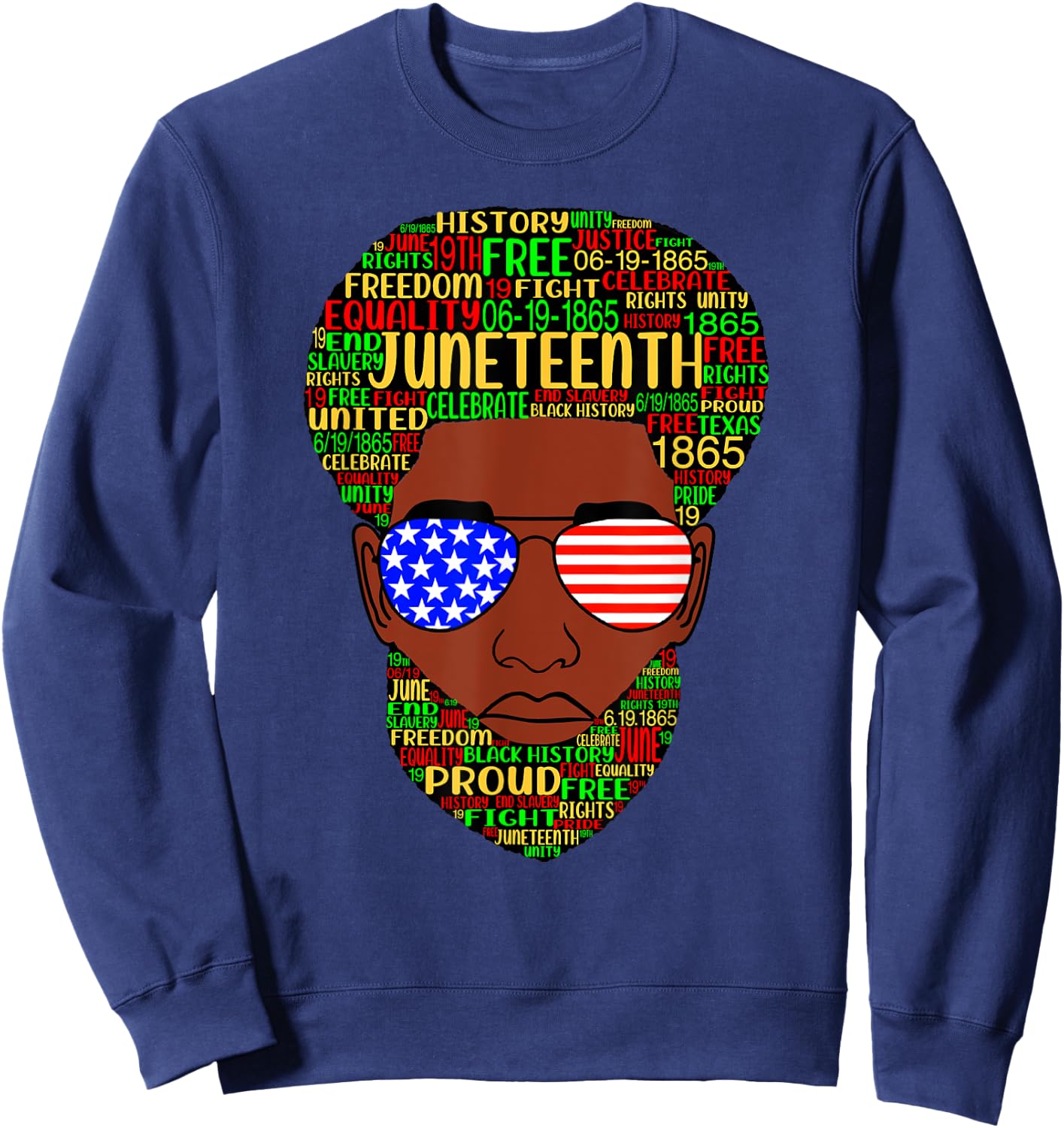 Juneteenth Natural Beard Afro Hair Word Art USA Sunglasses Sweatshirt - Sweatshirt | Navy