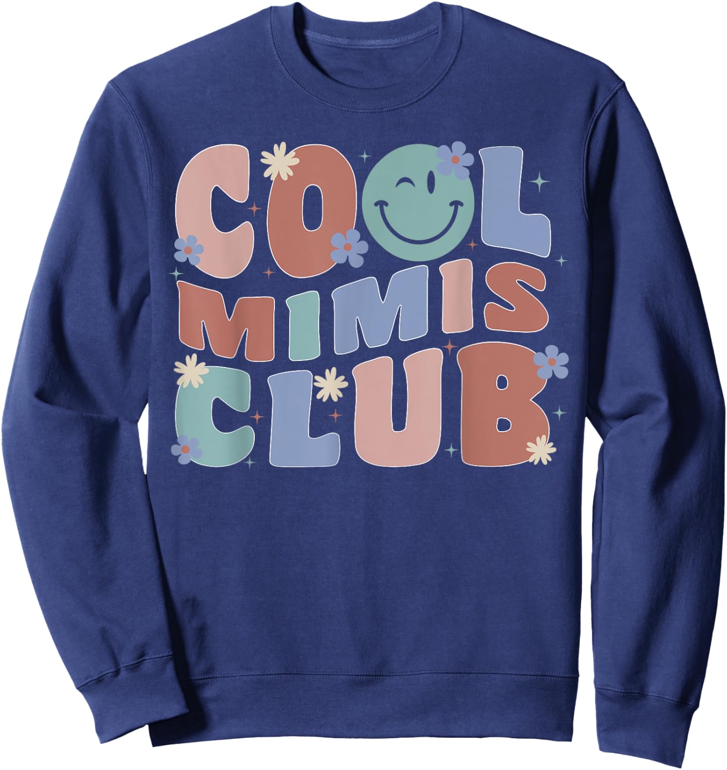 Groovy Retro Cool Mimis Club Mother's Day New Grandma Sweatshirt - Sweatshirt | Navy