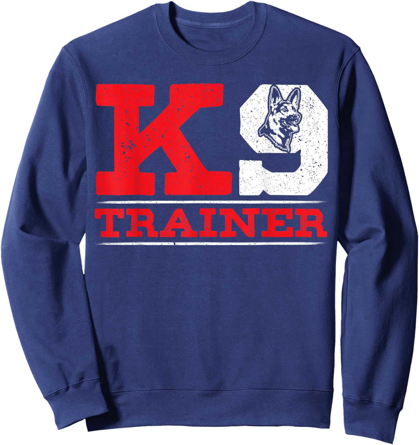 K9 Handler Police Dog Law Enforcement Police K9 Unit Sweatshirt - Sweatshirt | Navy