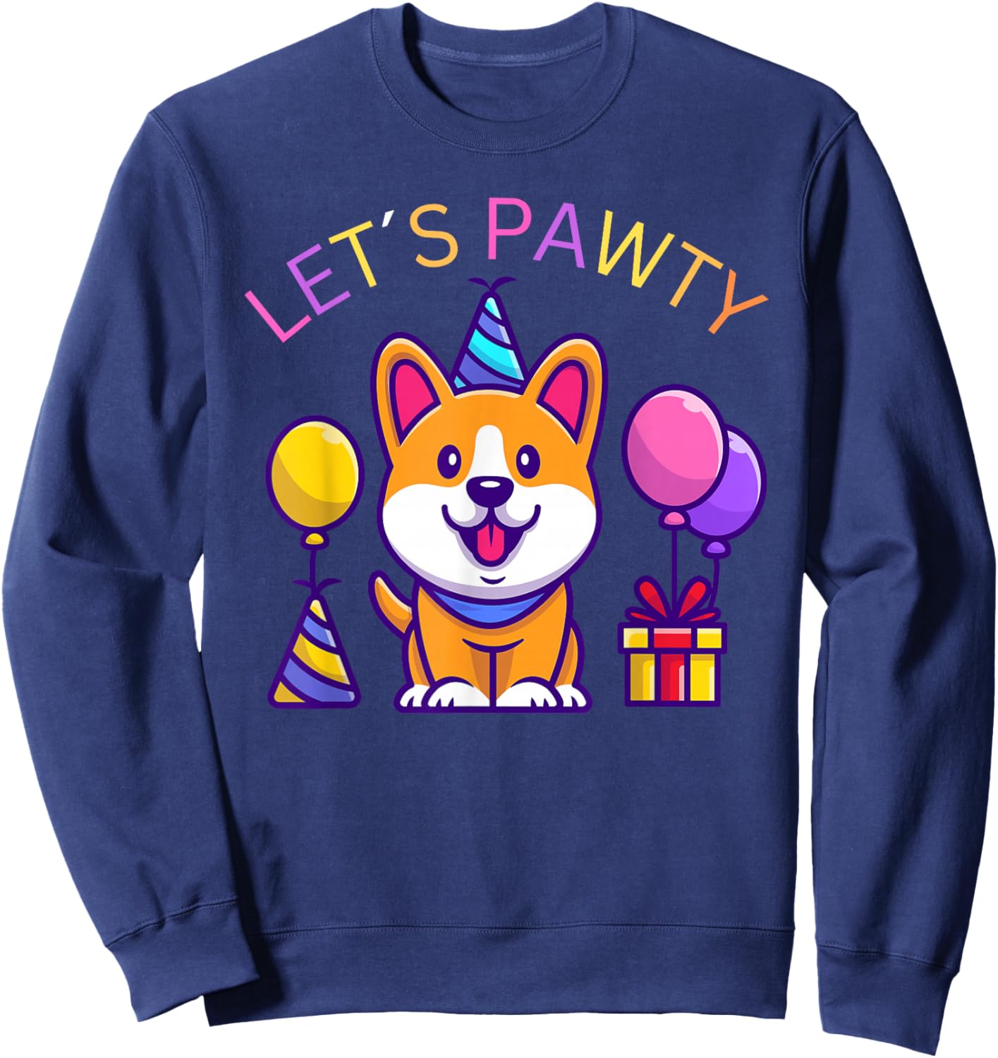 Lets pawty birthday party Gift a birthday girl corgi Sweatshirt - Sweatshirt | Navy
