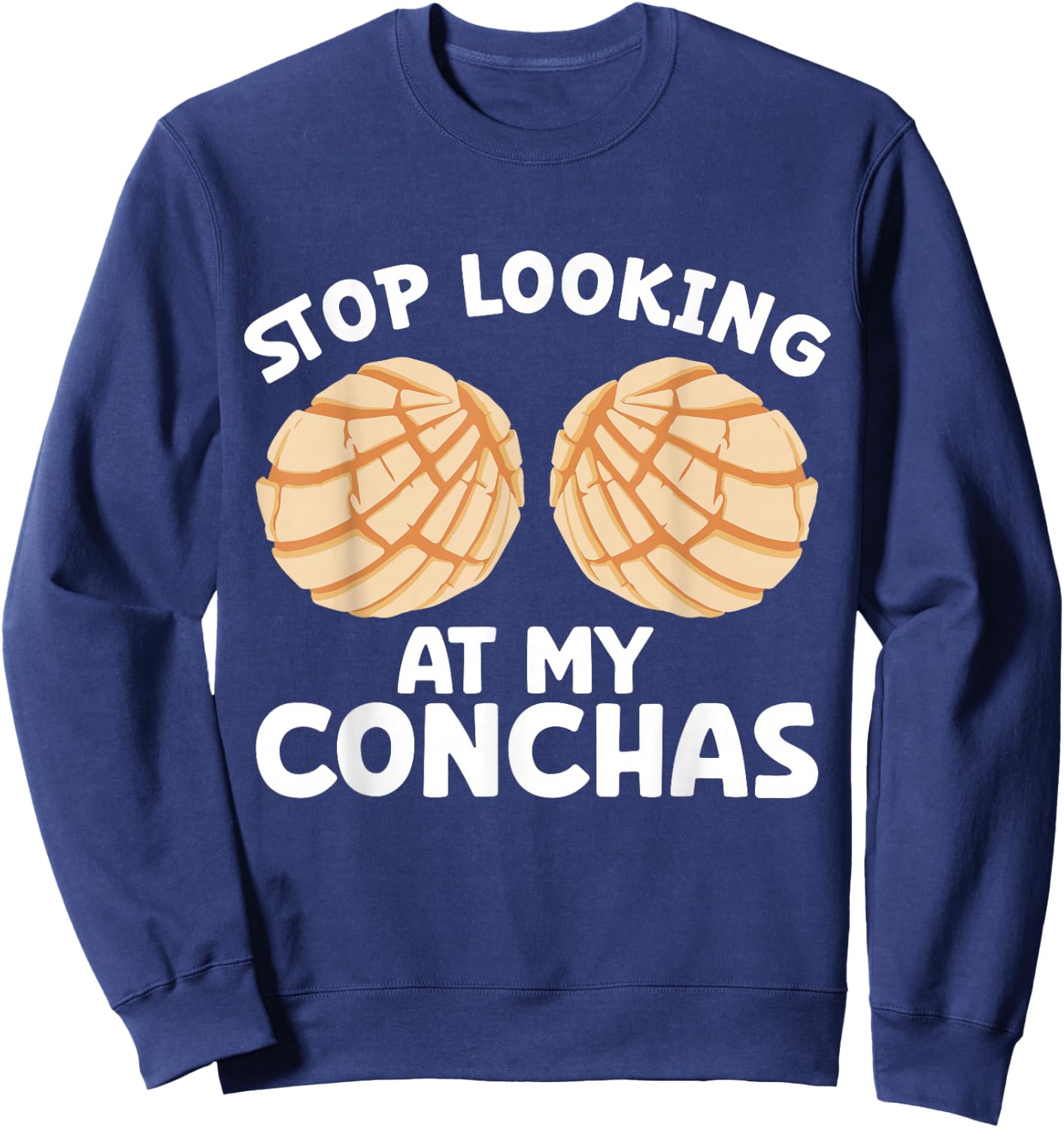 Conchas Pan Dulce Latina Mexican Mujer Concha Pastry Sweatshirt - Sweatshirt | Navy