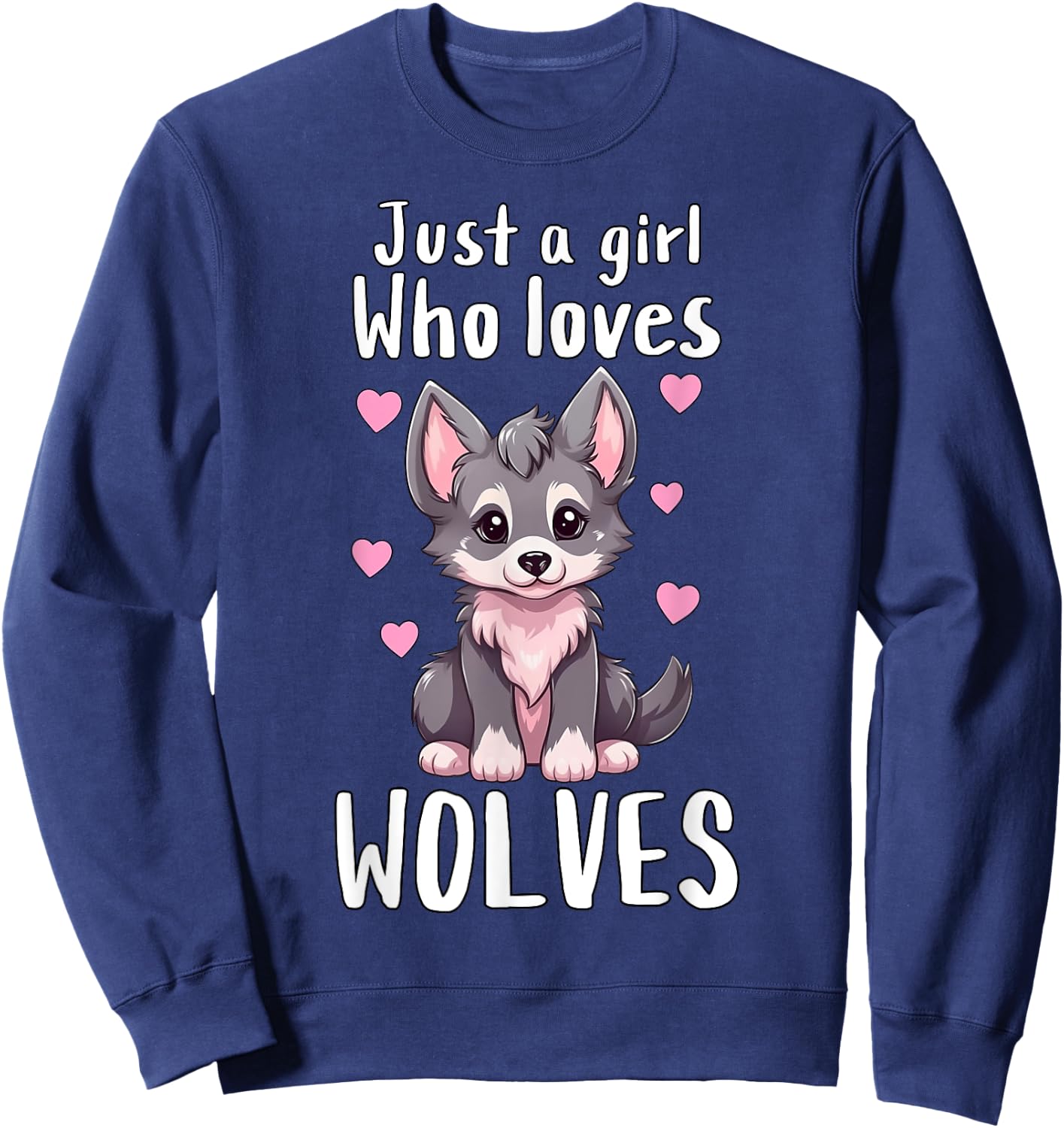 Just A Girl Who Loves Wolves - Cute Grey & Pink Baby Wolf Sweatshirt - Sweatshirt | Navy