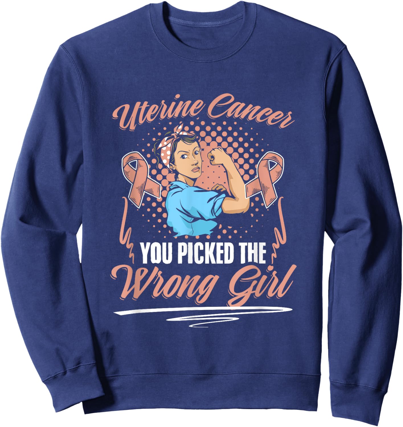 Picked Wrong Girl Endometrial Uterine Cancer Awareness Sweatshirt - Sweatshirt | Navy