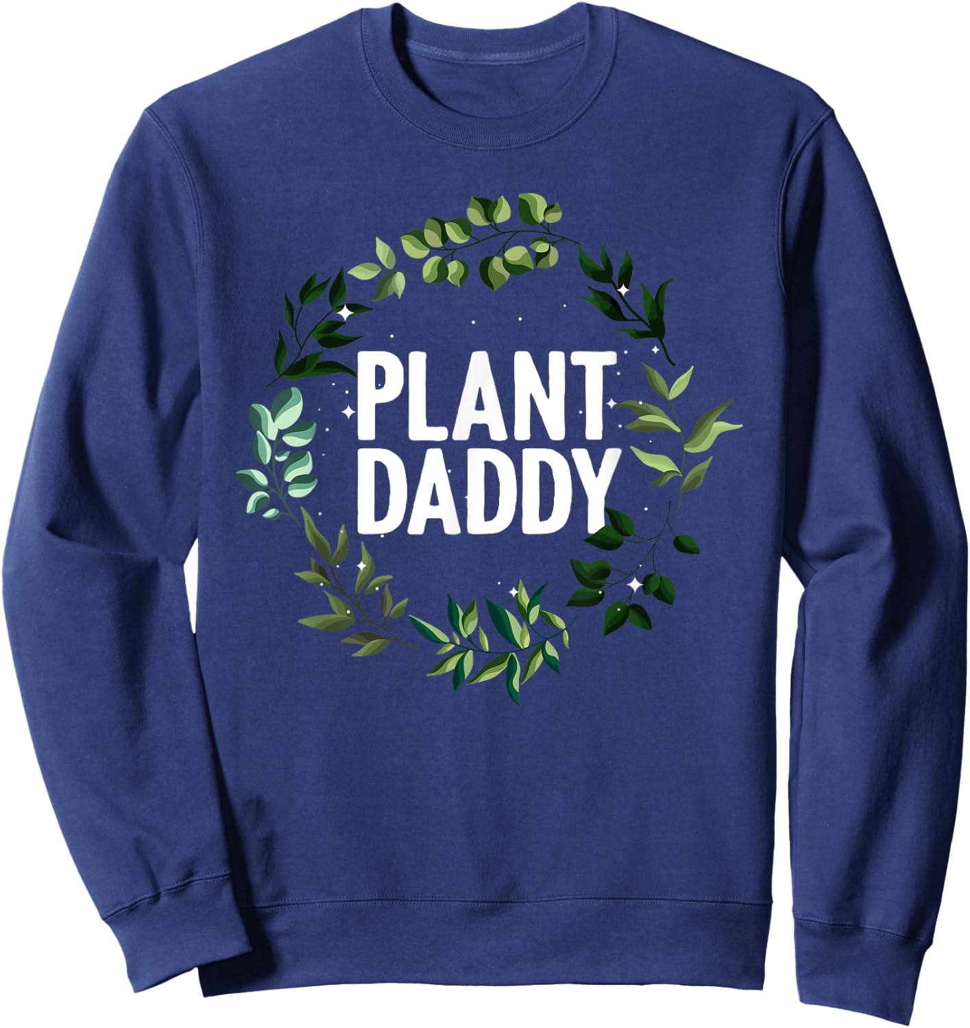 Cool Gardening For Daddy Men Gardener Plant Lover Gardening Sweatshirt - Sweatshirt | Navy