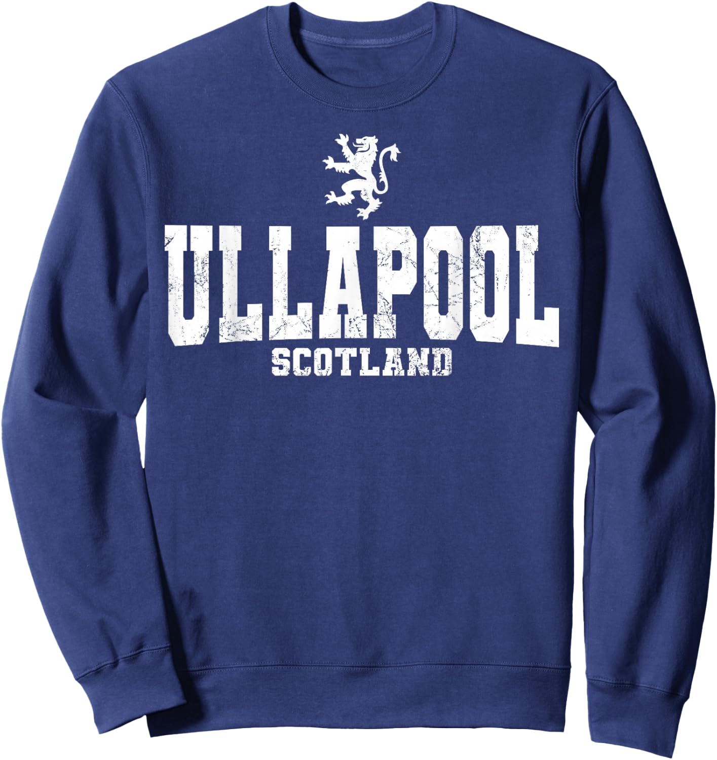Ullapool Scotland Scottish Flag Lion Rampant Caledonia Sweatshirt - Sweatshirt | Navy