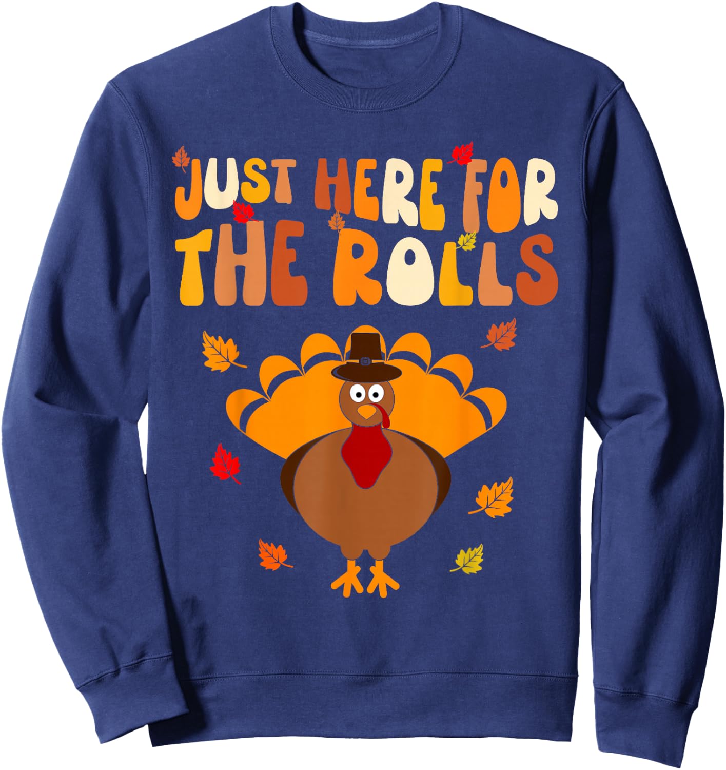Just Here for The Rolls Thanksgiving Dinner Kids Picky Eater Sweatshirt - Sweatshirt | Navy