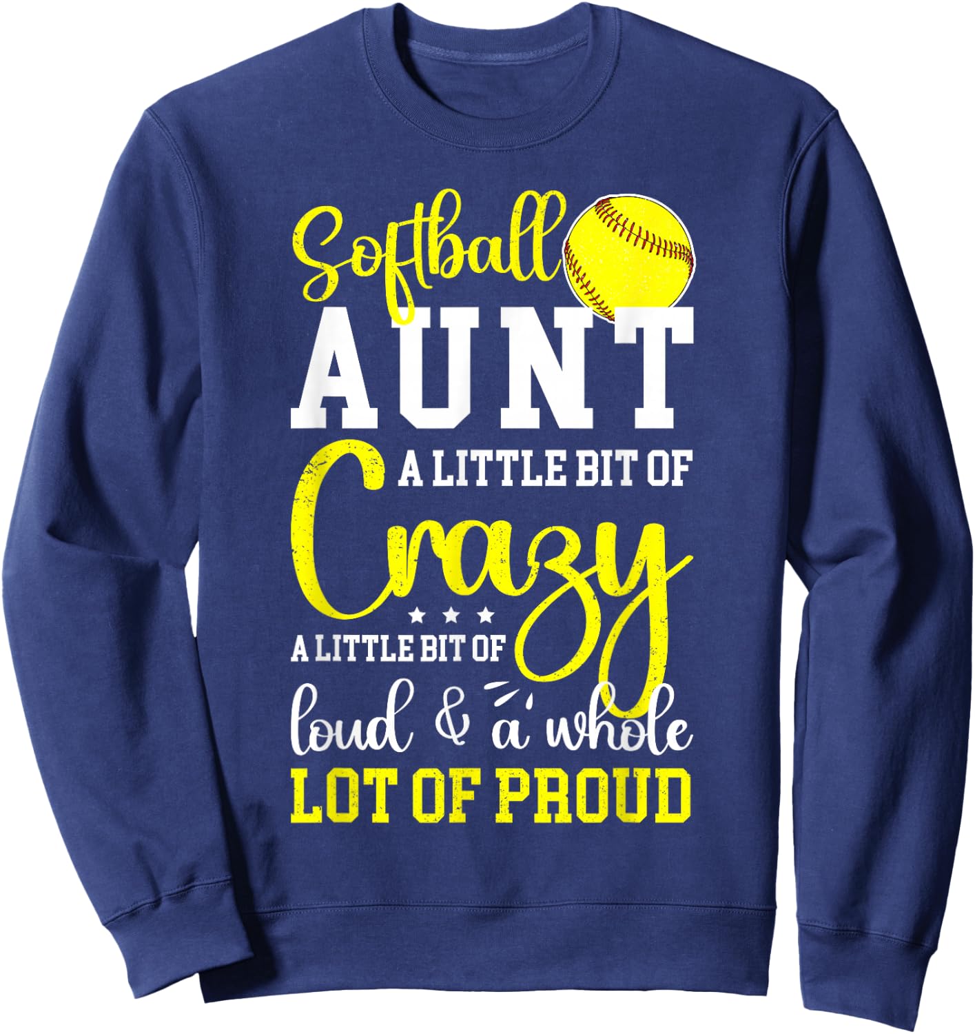 Softball Aunt Proud Aunt Of A Softball Player Aunt Sweatshirt - Sweatshirt | Navy