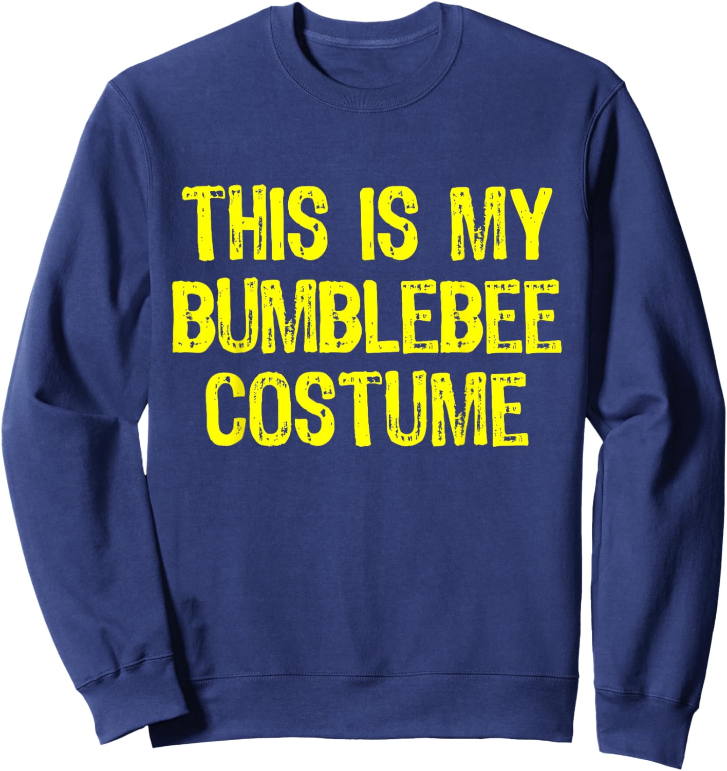 This Is My Bumblebee Costume Halloween Simple Bumble-Bee Sweatshirt - Sweatshirt | Navy