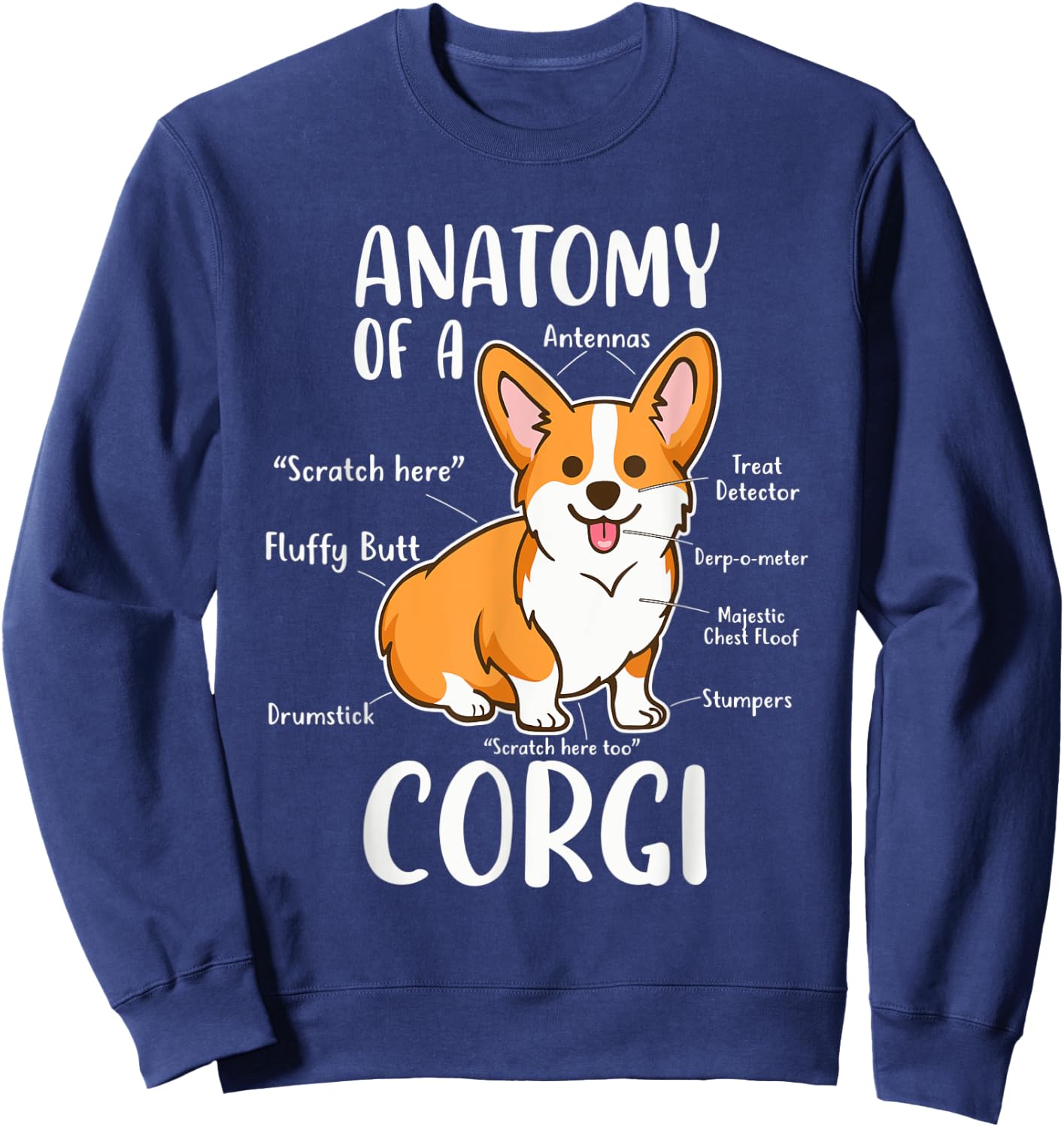 Anatomy Of A Corgi Funny Dog Apparel Men Women Sweatshirt - Sweatshirt | Navy