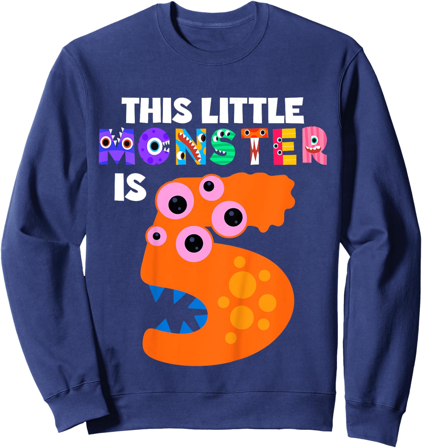 This Little Monster is 5 Five Years 5th Birthday Party Alien Sweatshirt - Sweatshirt | Navy