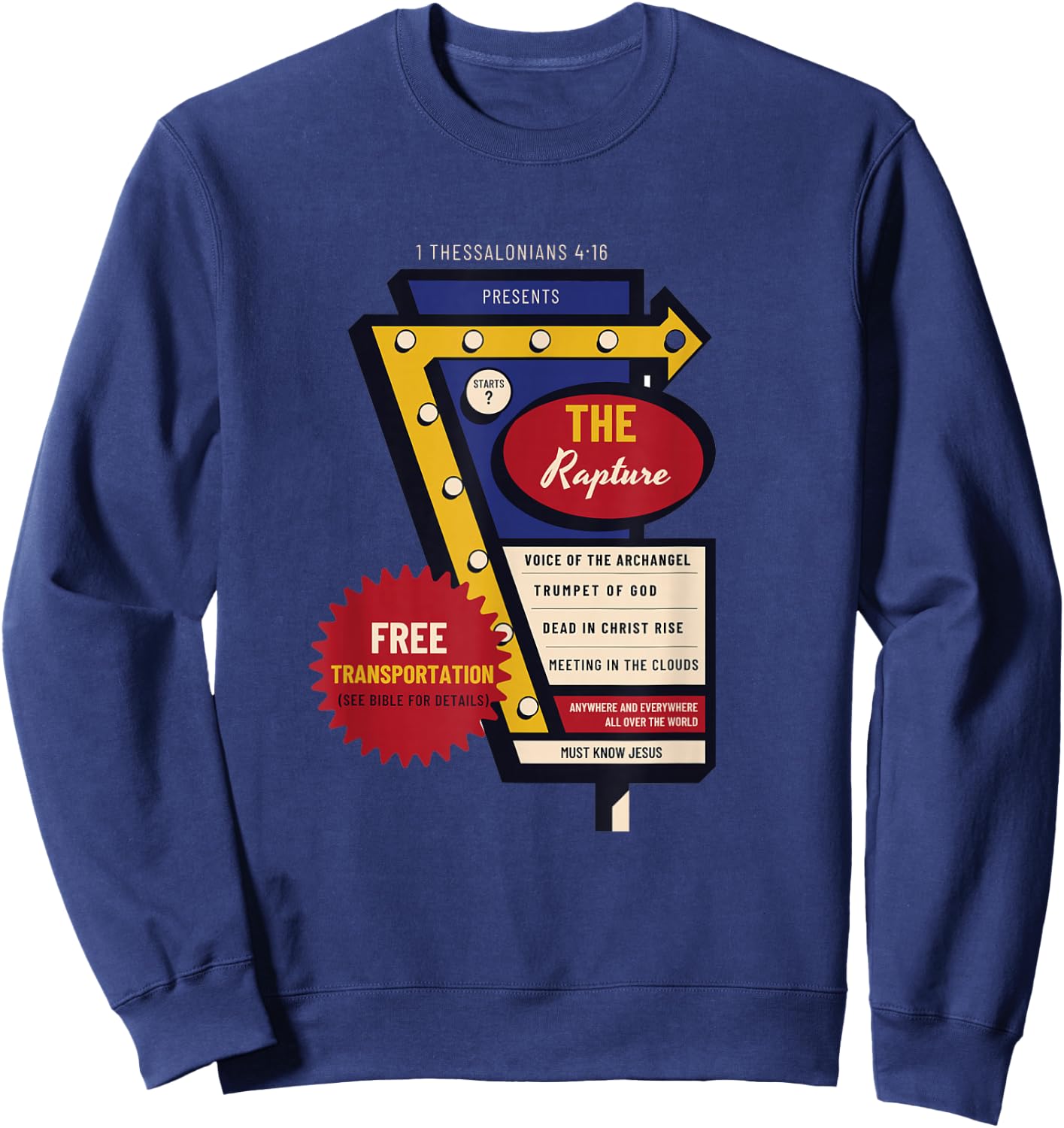 Jesus Is Coming Soon Funny Christian Rapture Bible Message Sweatshirt - Sweatshirt | Navy