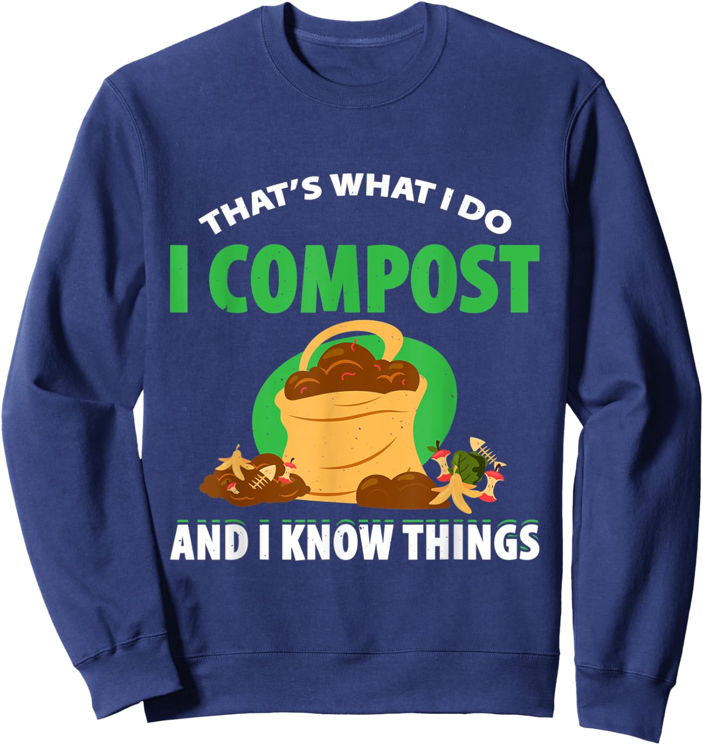 Composting For Compost Gardener Farmer Composting Lover Sweatshirt - Sweatshirt | Navy