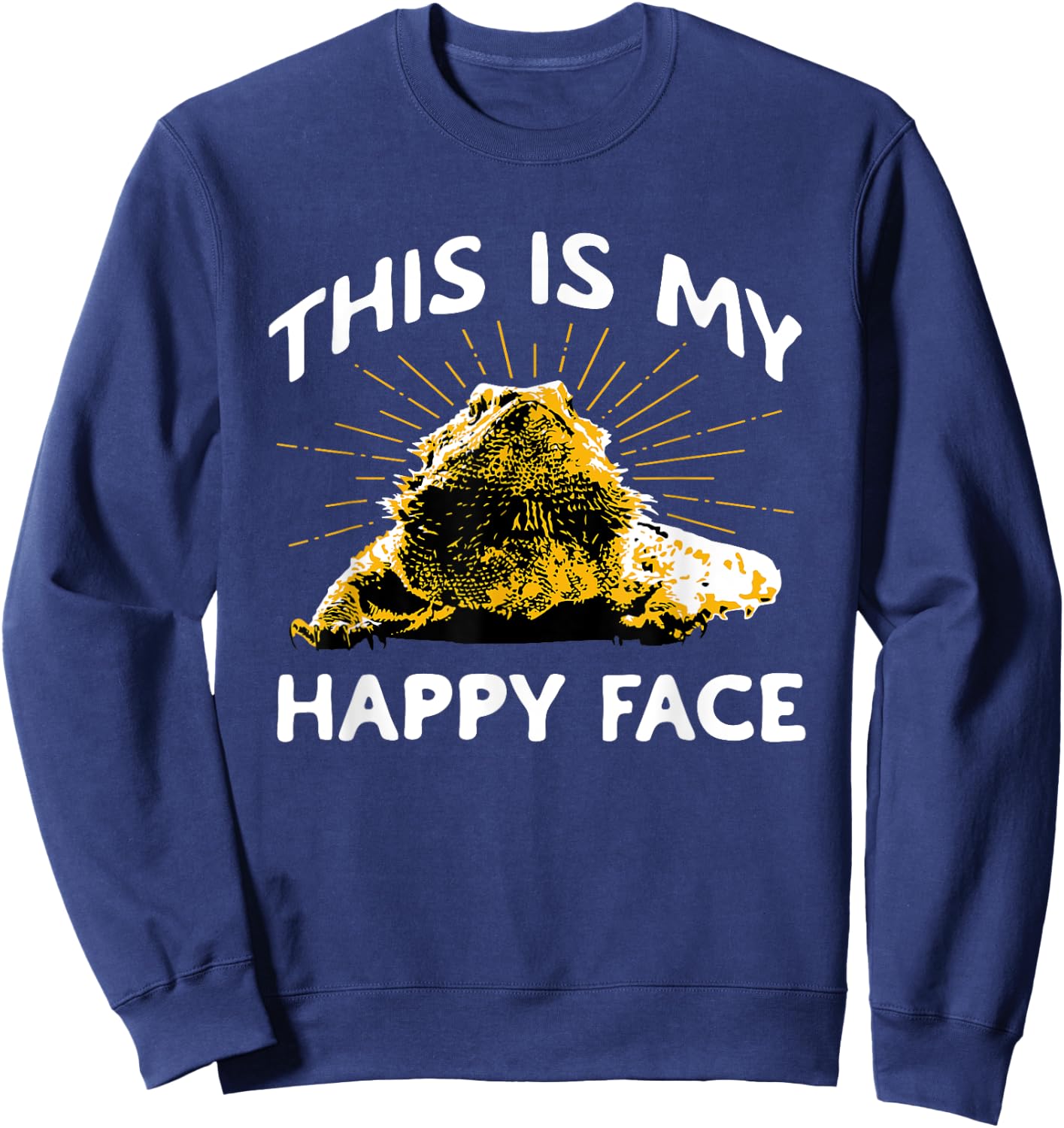 This Is My Happy Face - Bearded Dragon Reptile Lizard Lover Sweatshirt - Sweatshirt | Navy