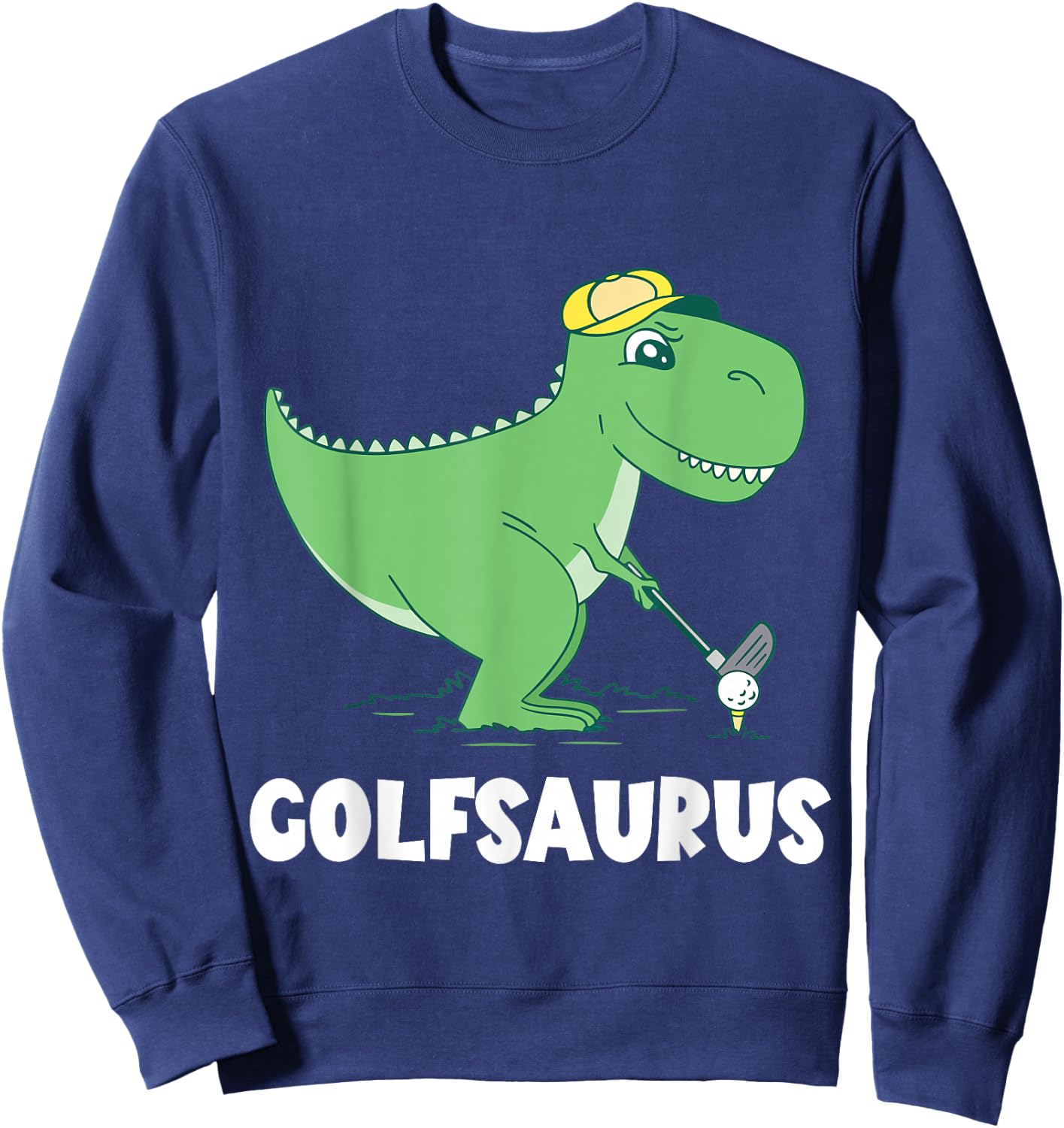 Golf Dino T-Rex Swing Dinosaur Golf Player Golfer Golfing Sweatshirt - Sweatshirt | Navy
