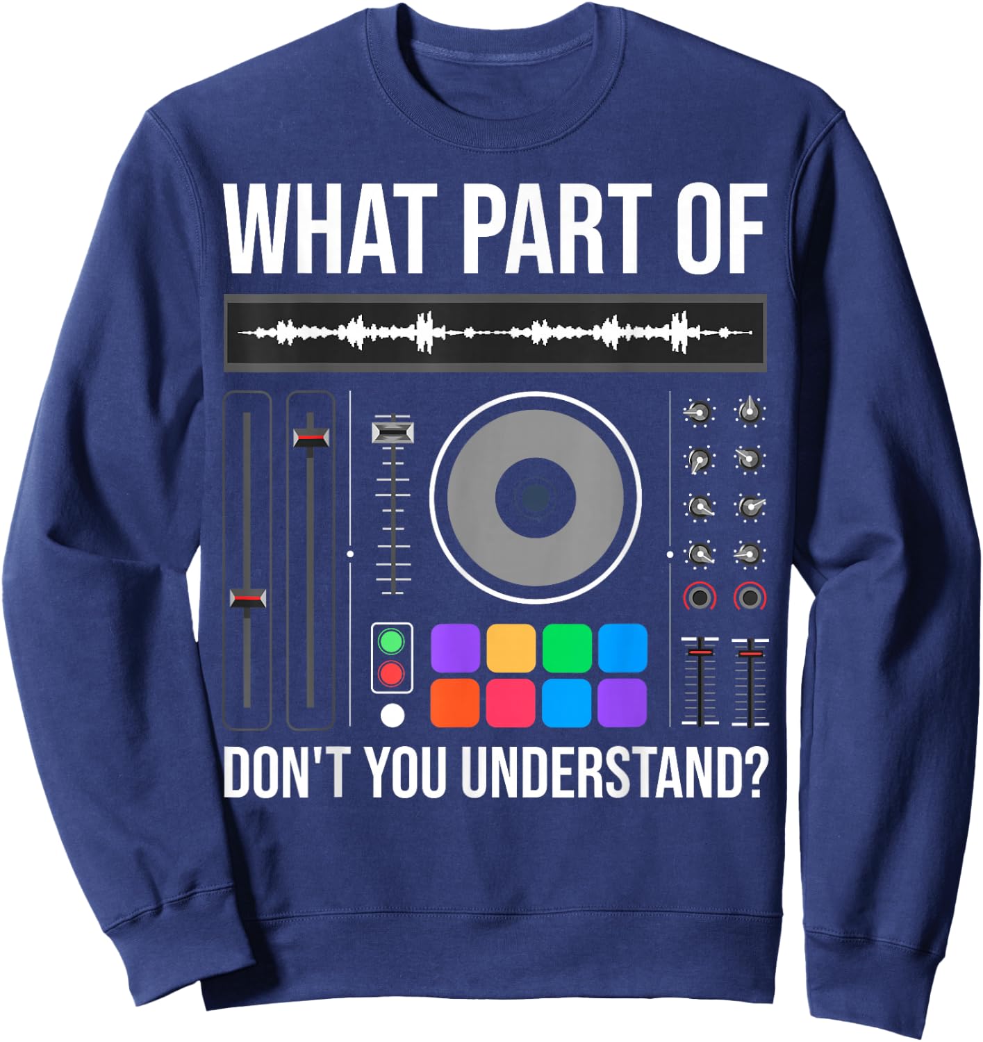 Funny DJ Design Women Sound Engineer Disc Jockey Sweatshirt - Sweatshirt | Navy