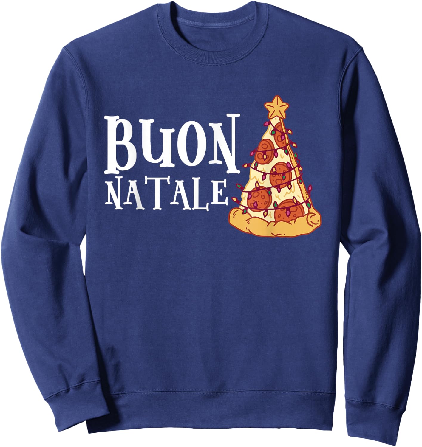 Buon Natale Christmas Italy Italian Pizza Sweatshirt - Sweatshirt | Navy