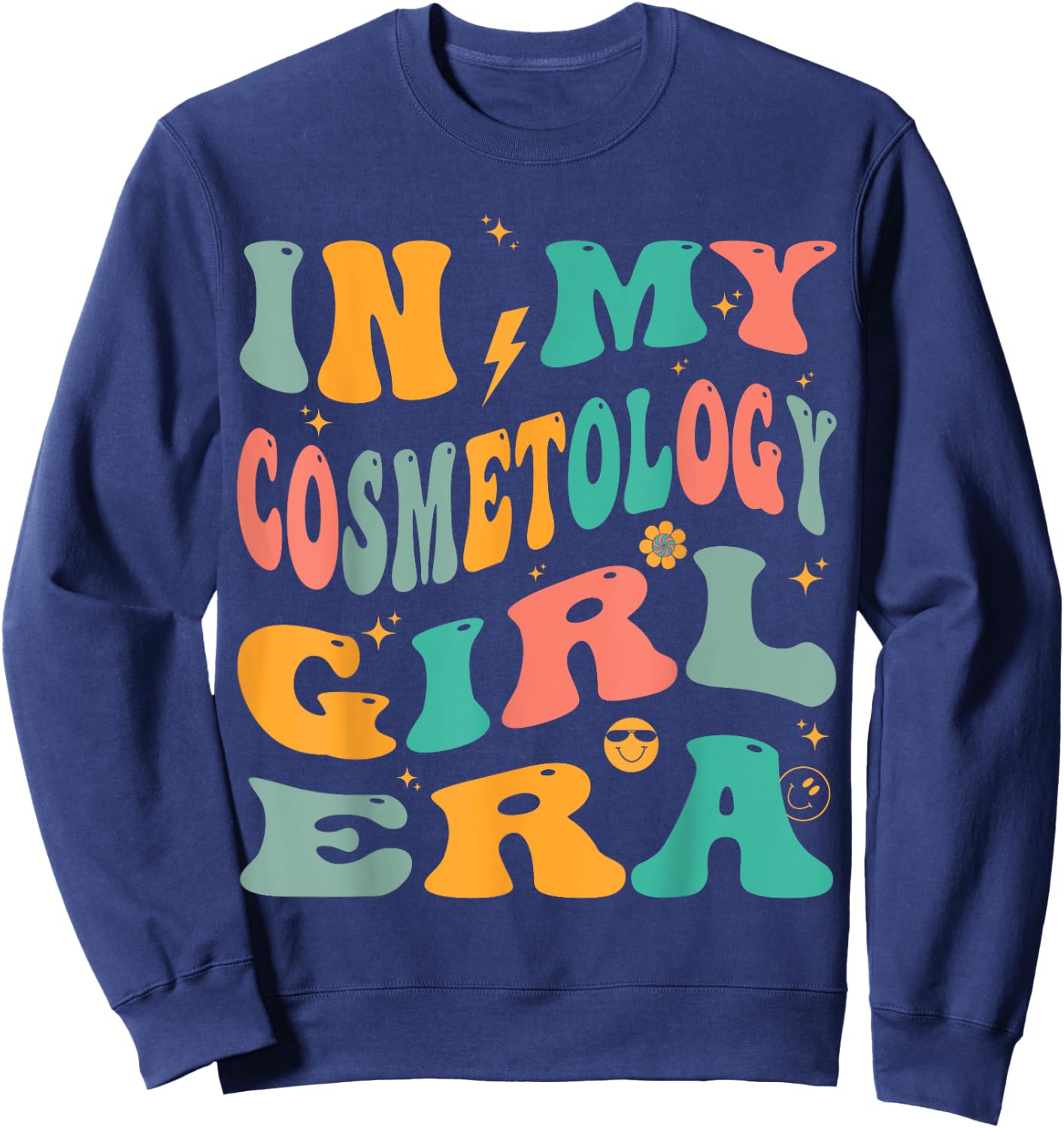 In My Cosmetology Girl Era Groovy Cosmetologist Sweatshirt - Sweatshirt | Navy
