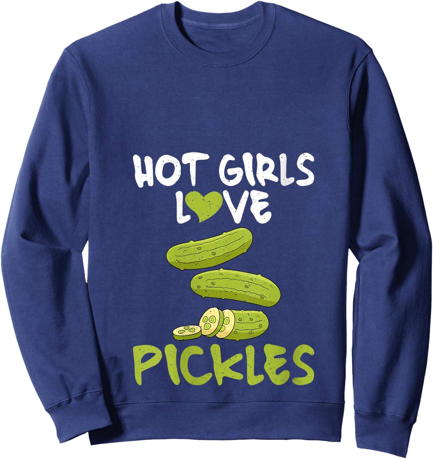Hot Girls love Pickles V-Neck Sweatshirt - Sweatshirt | Navy