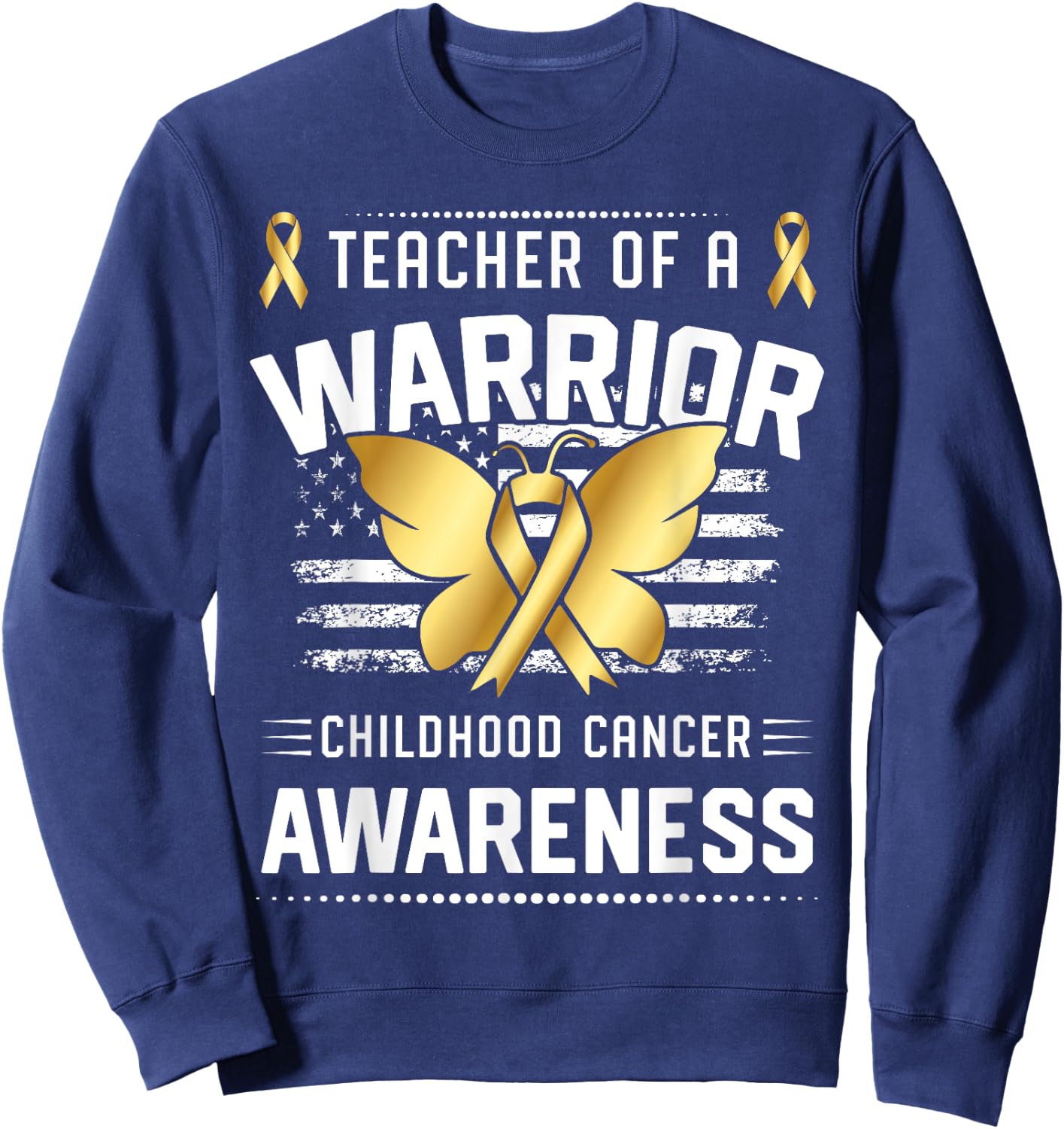 Teacher Of A Warrior Childhood Cancer Awareness Sweatshirt - Sweatshirt | Navy