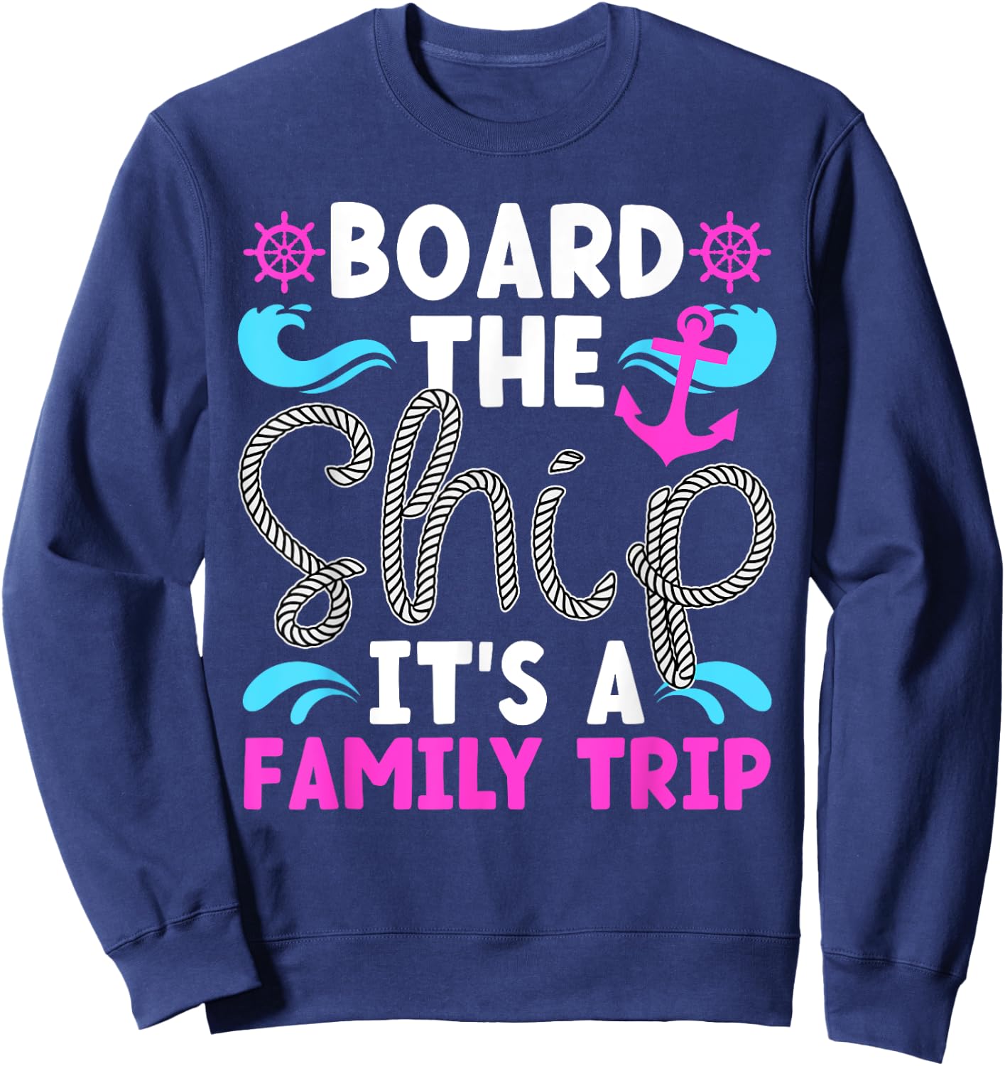 It's A Family Cruise Trip 2025 Family Cruising Vacation Sweatshirt - Sweatshirt | Navy