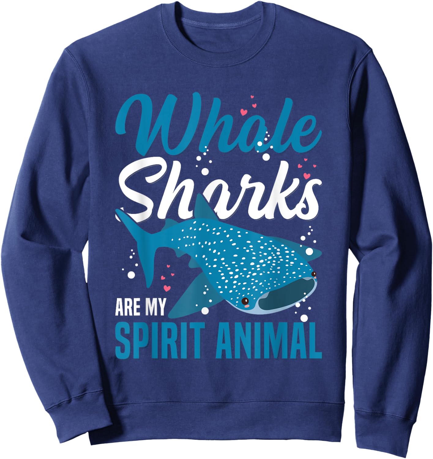 Whale Shark Diving Quote for a Whale Shark Lover Sweatshirt - Sweatshirt | Navy