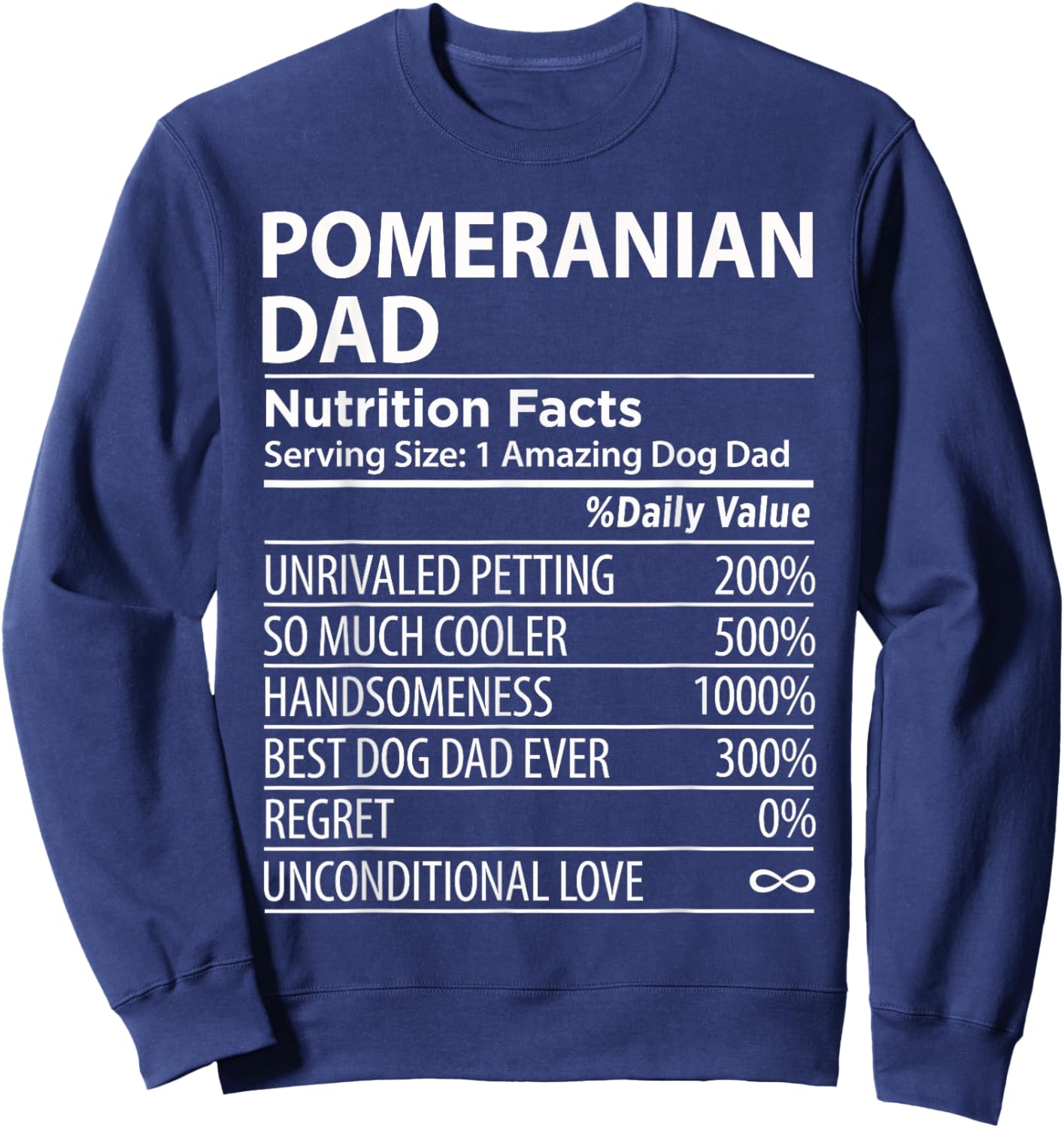 Pomeranian Dad Nutrition Facts Funny Pomeranian Dog Owner Women Girls Kids Sweatshirt - Sweatshirt | Navy