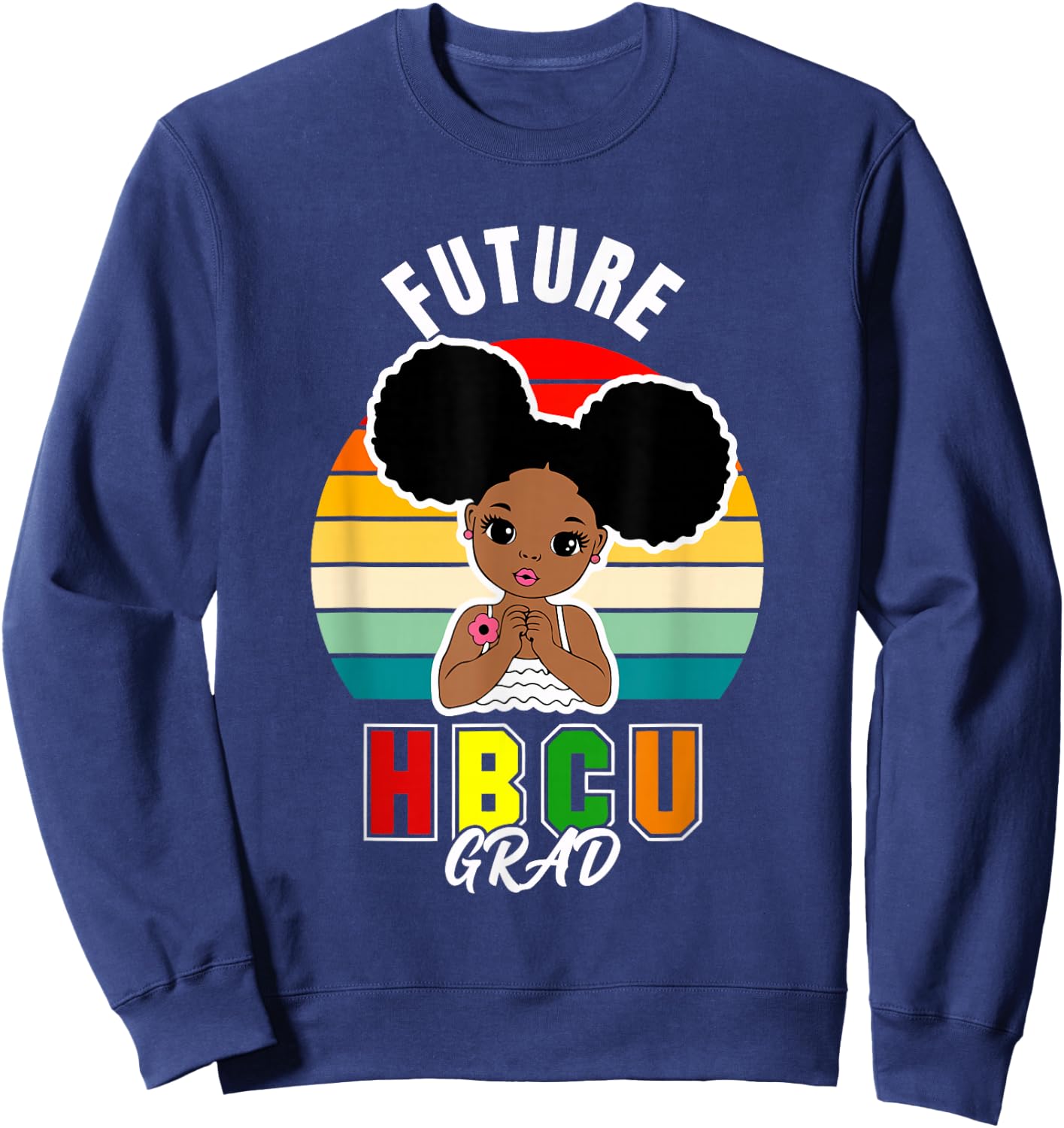 Future HBCU Grad Graduate Afro Black Girl College Graduation Sweatshirt - Sweatshirt | Navy