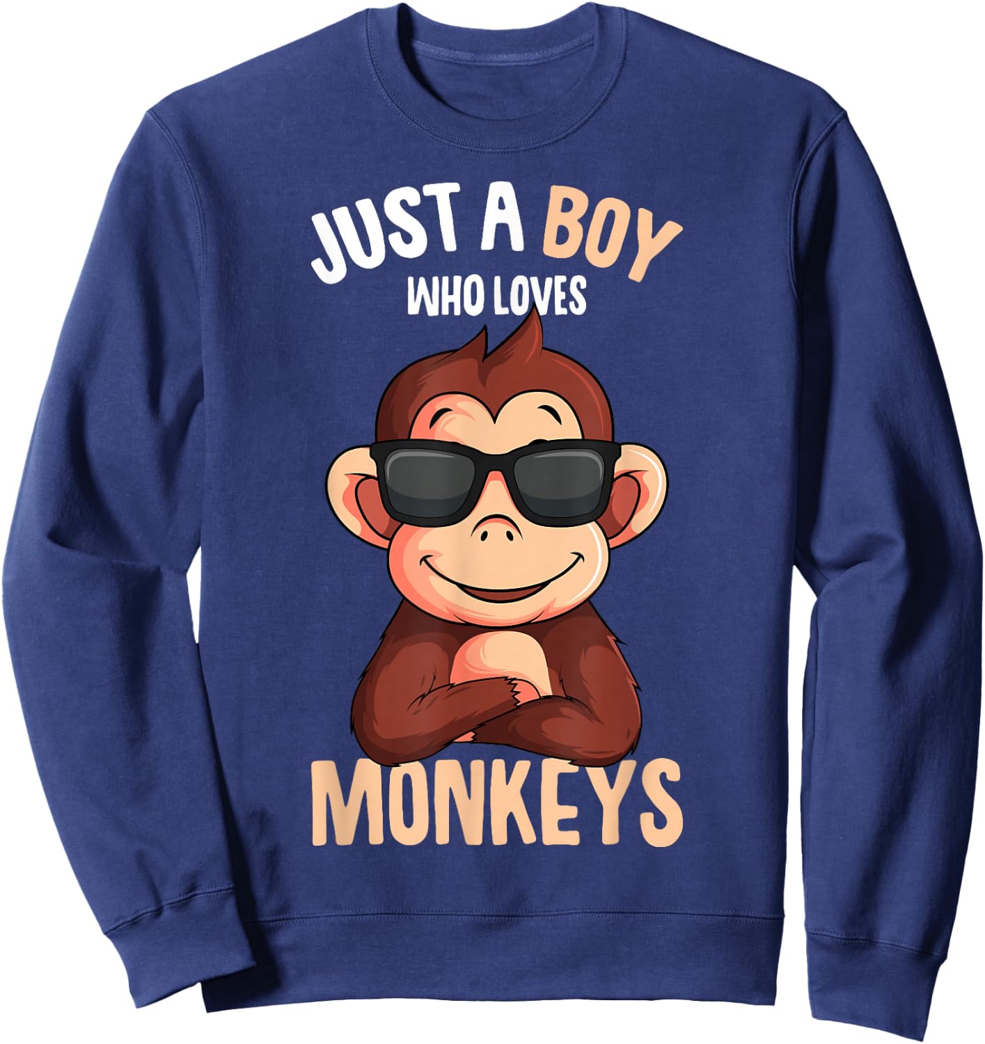 Monkey Just A Boy Who Loves Monkeys Boys Kids Sweatshirt - Sweatshirt | Navy