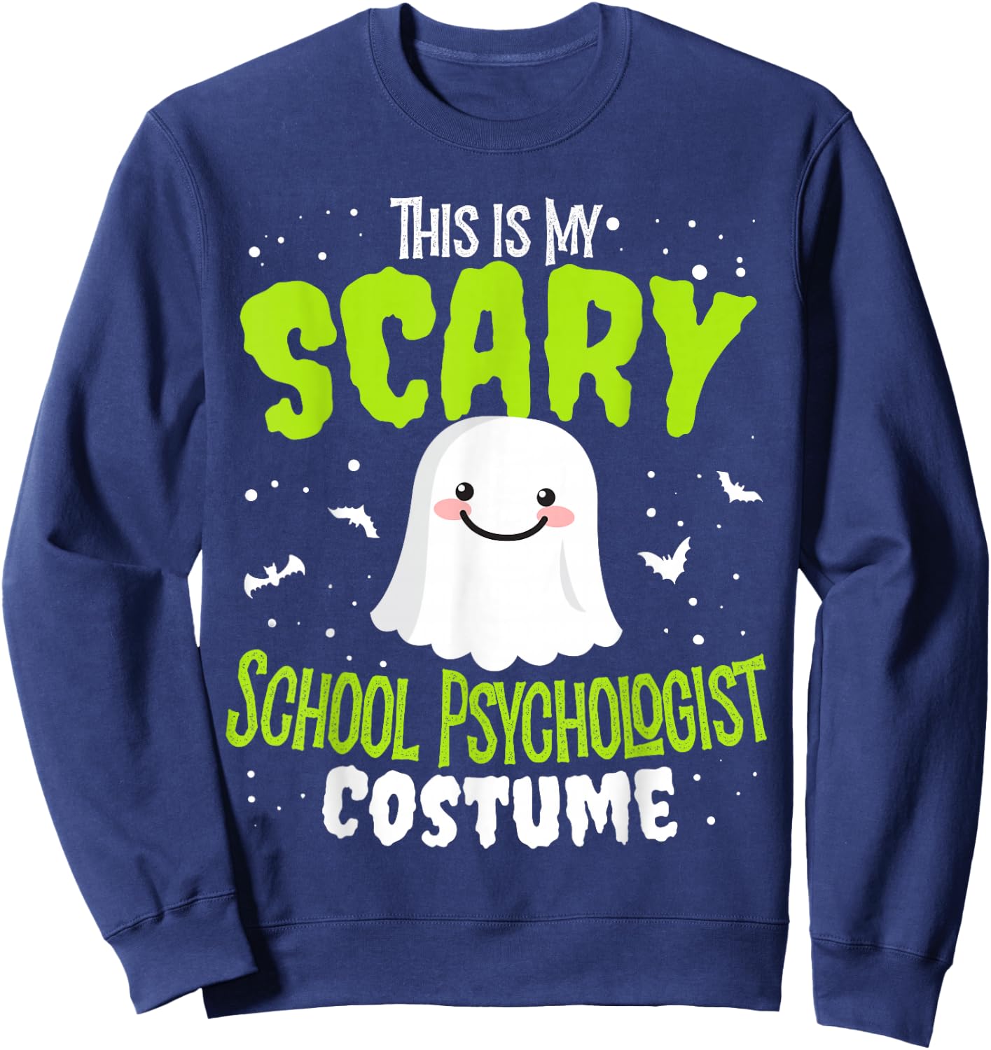 Funny Halloween This is my Scary School Psychologist Custome Sweatshirt - Sweatshirt | Navy