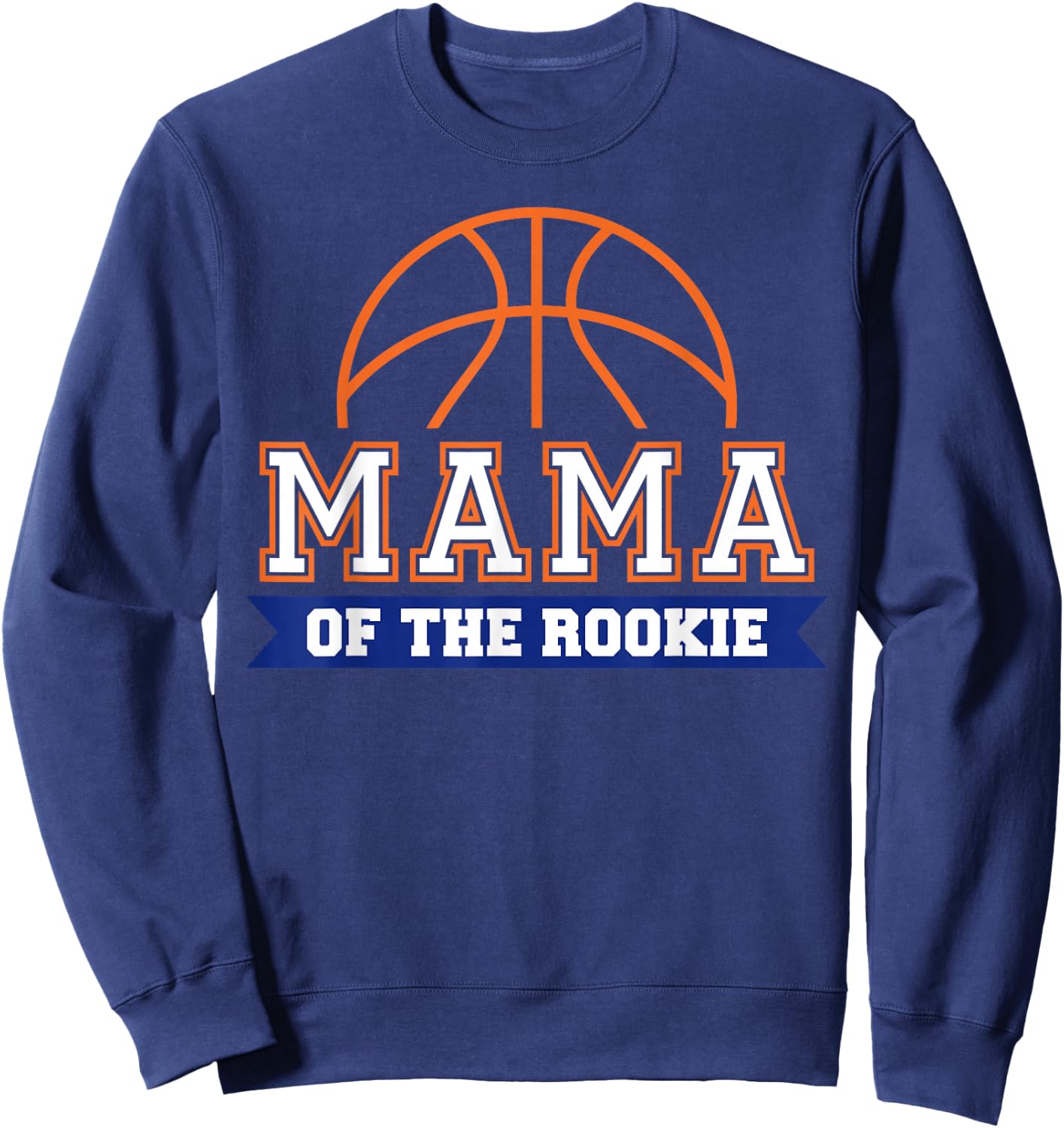 Mama of Rookie 1st Birthday Basketball Theme Matching Party Sweatshirt - Sweatshirt | Navy