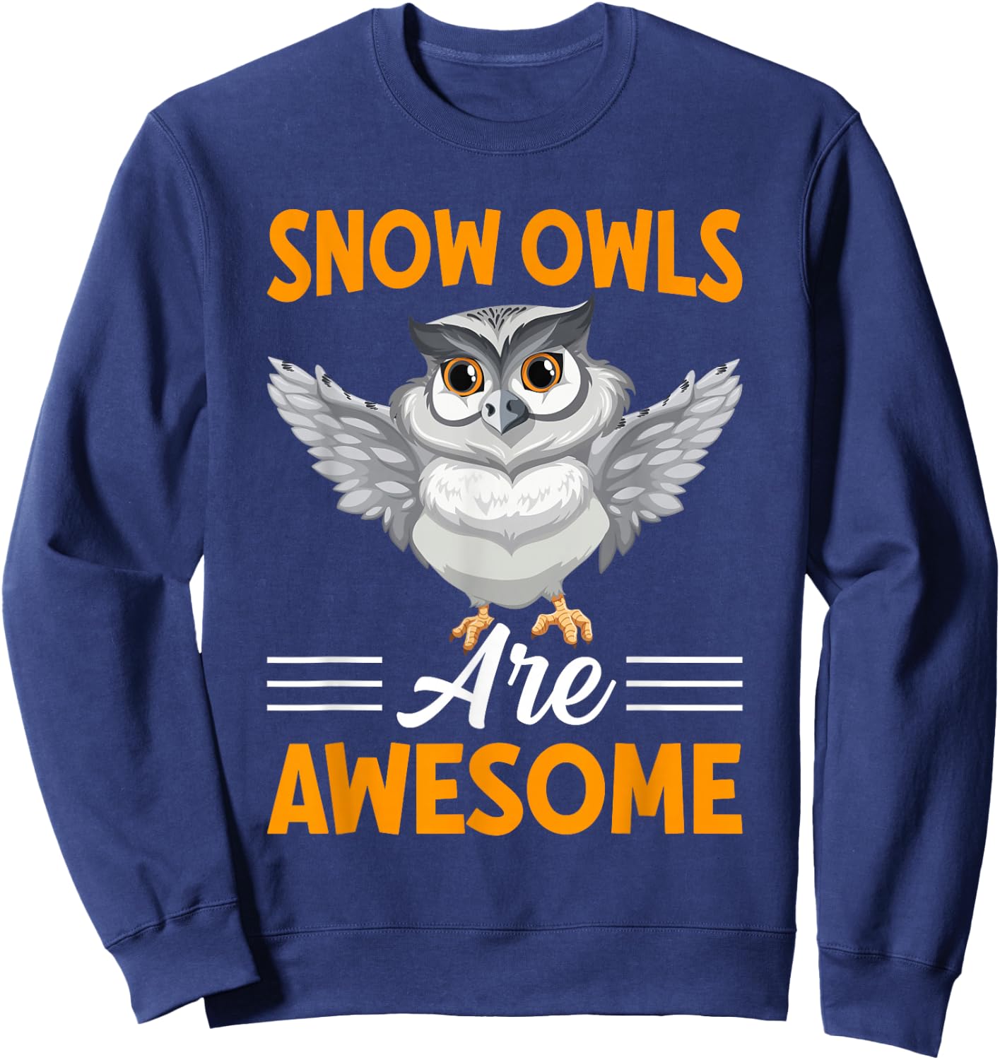 Snow Owls Are Awesome I Snow Owl Sweatshirt - Sweatshirt | Navy