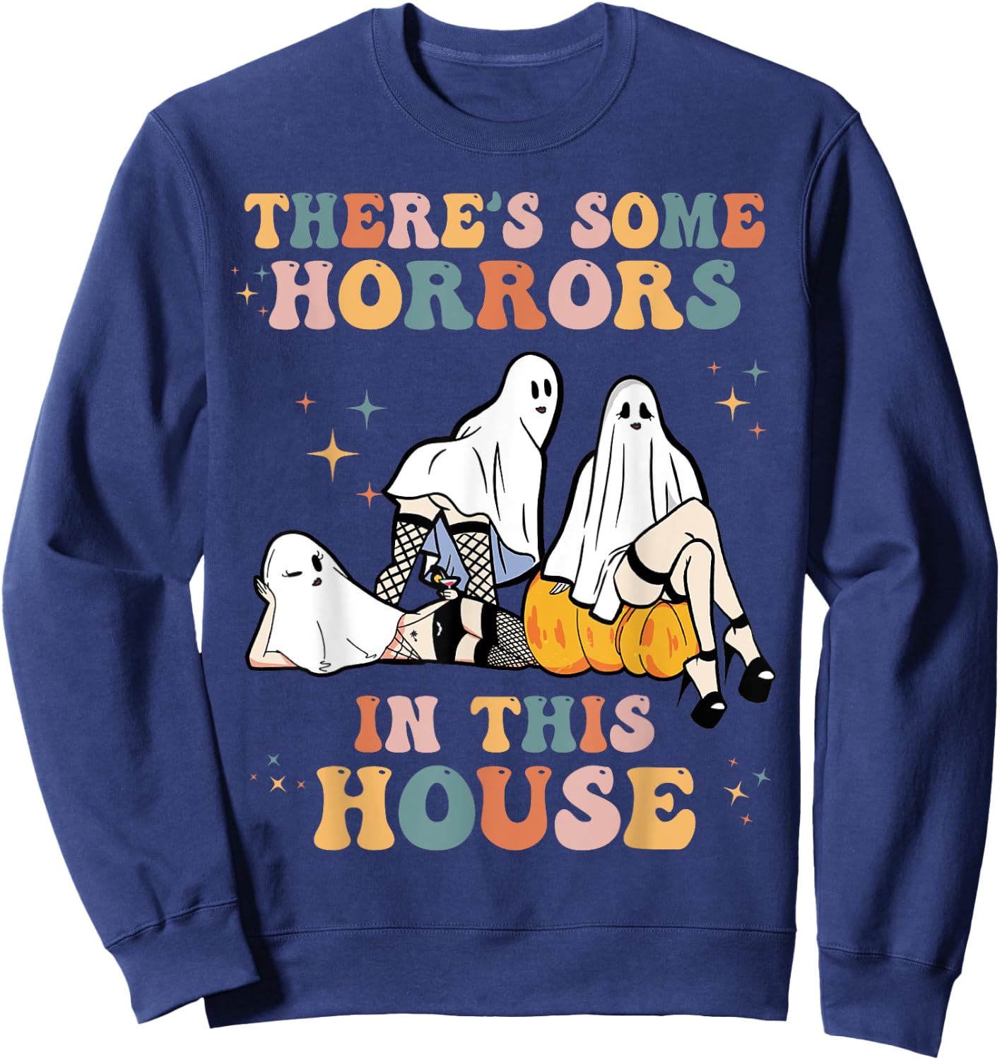 Ghost Pumpkin Halloween There's Some Horrors In This House Sweatshirt - Sweatshirt | Navy
