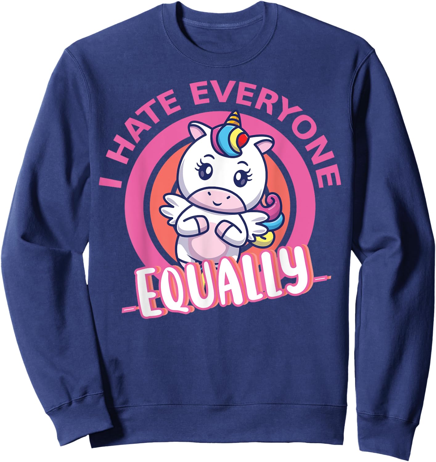 I Hate Everyone Equally People Suck Antisocial Unicorn Funny Sweatshirt - Sweatshirt | Navy