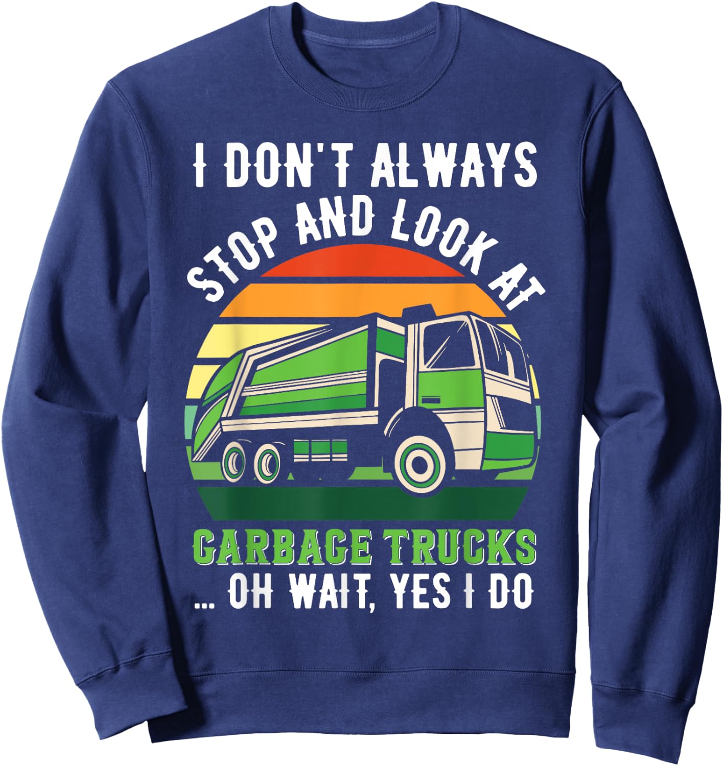 Funny Garbage Truck Sweatshirt - Sweatshirt | Navy