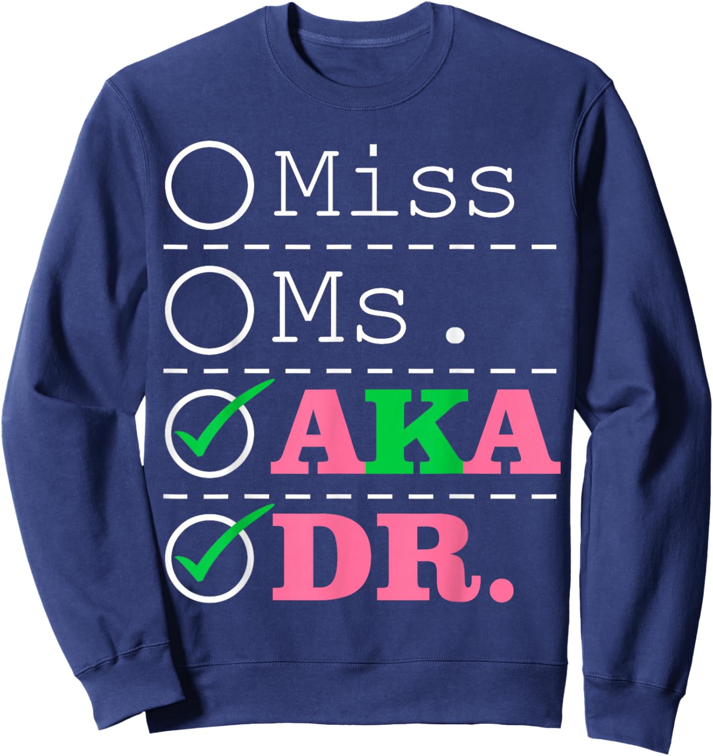 AKA Doctor Medical Worker Appreciation Graduation Sweatshirt - Sweatshirt | Navy