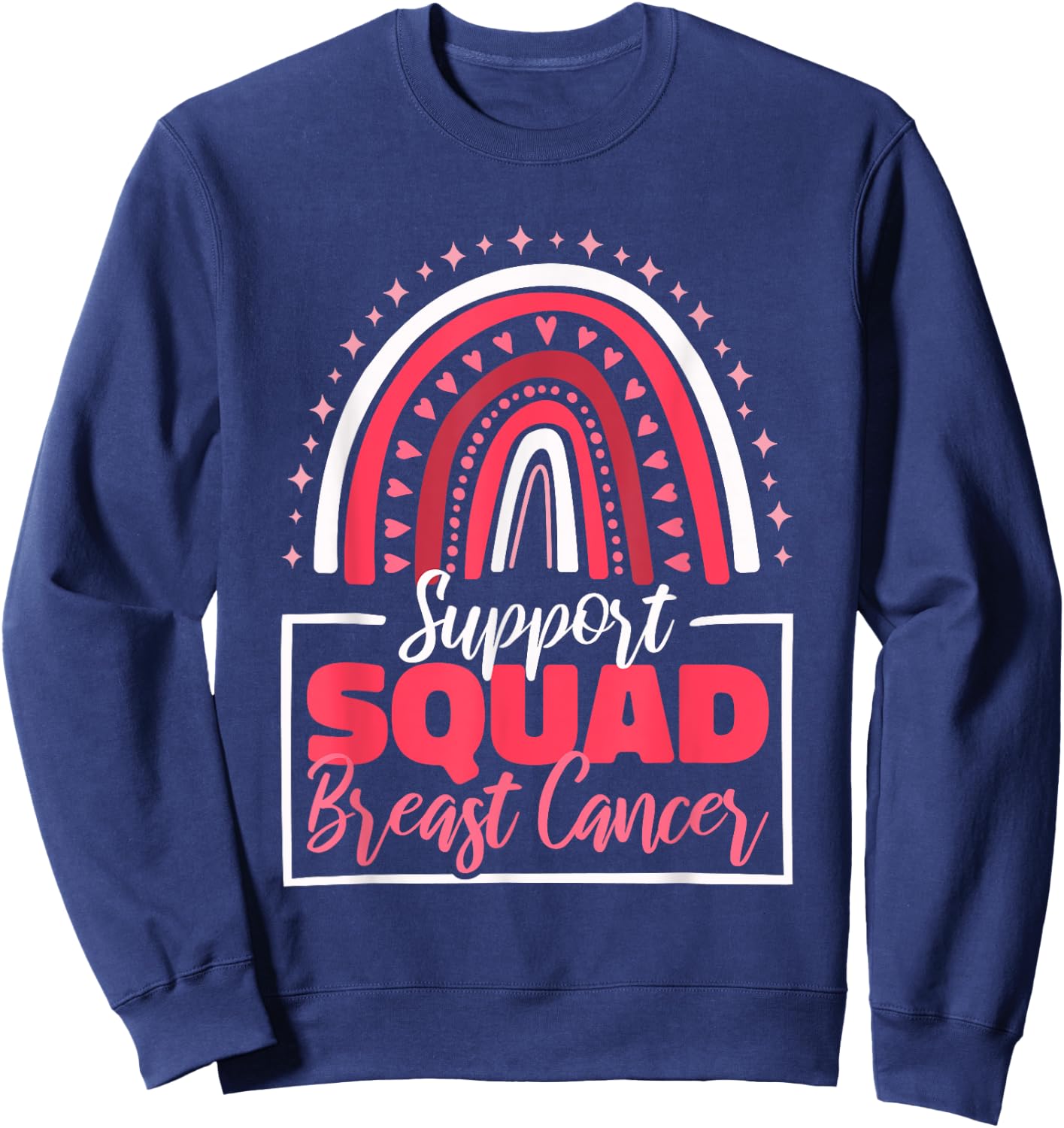 Support Squad Breast Cancer, Breast Cancer Awareness Sweatshirt - Sweatshirt | Navy