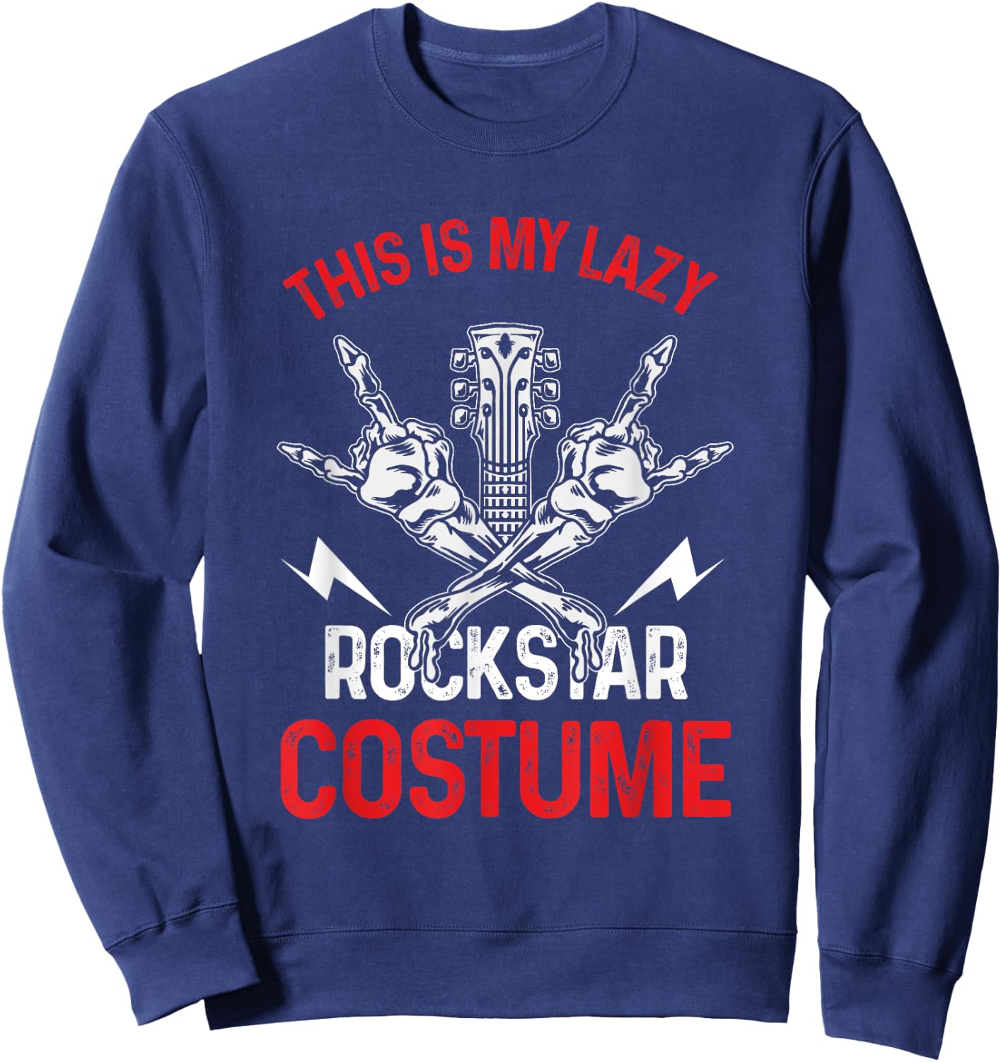 This Is My Lazy Rockstar Costume | Rock N Roll Guitarist Sweatshirt - Sweatshirt | Navy