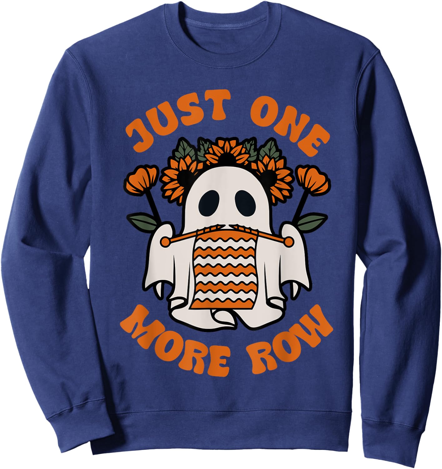 Funny Just One More Row Crochet Boo Halloween Apparel Sweatshirt - Sweatshirt | Navy