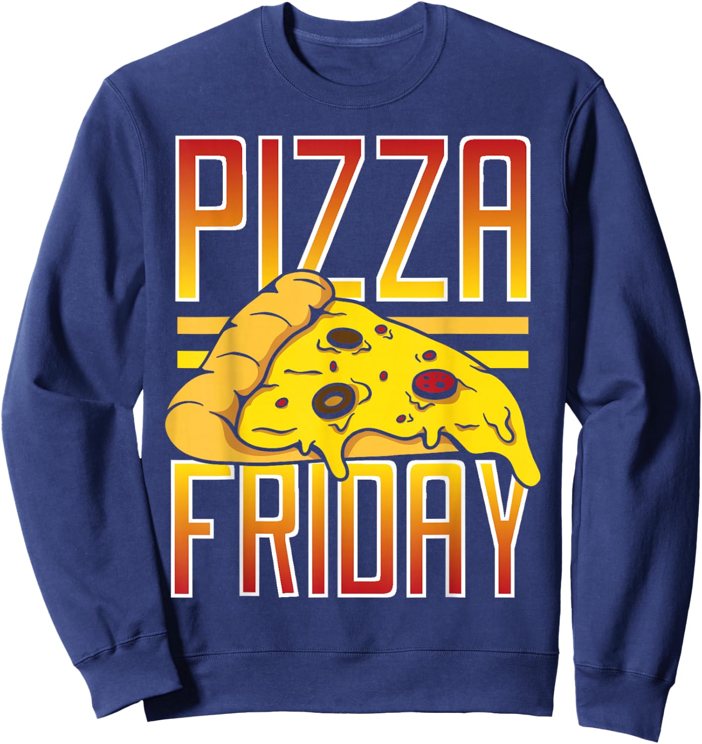 Pizza Friday Funny Food Sweatshirt - Sweatshirt | Navy