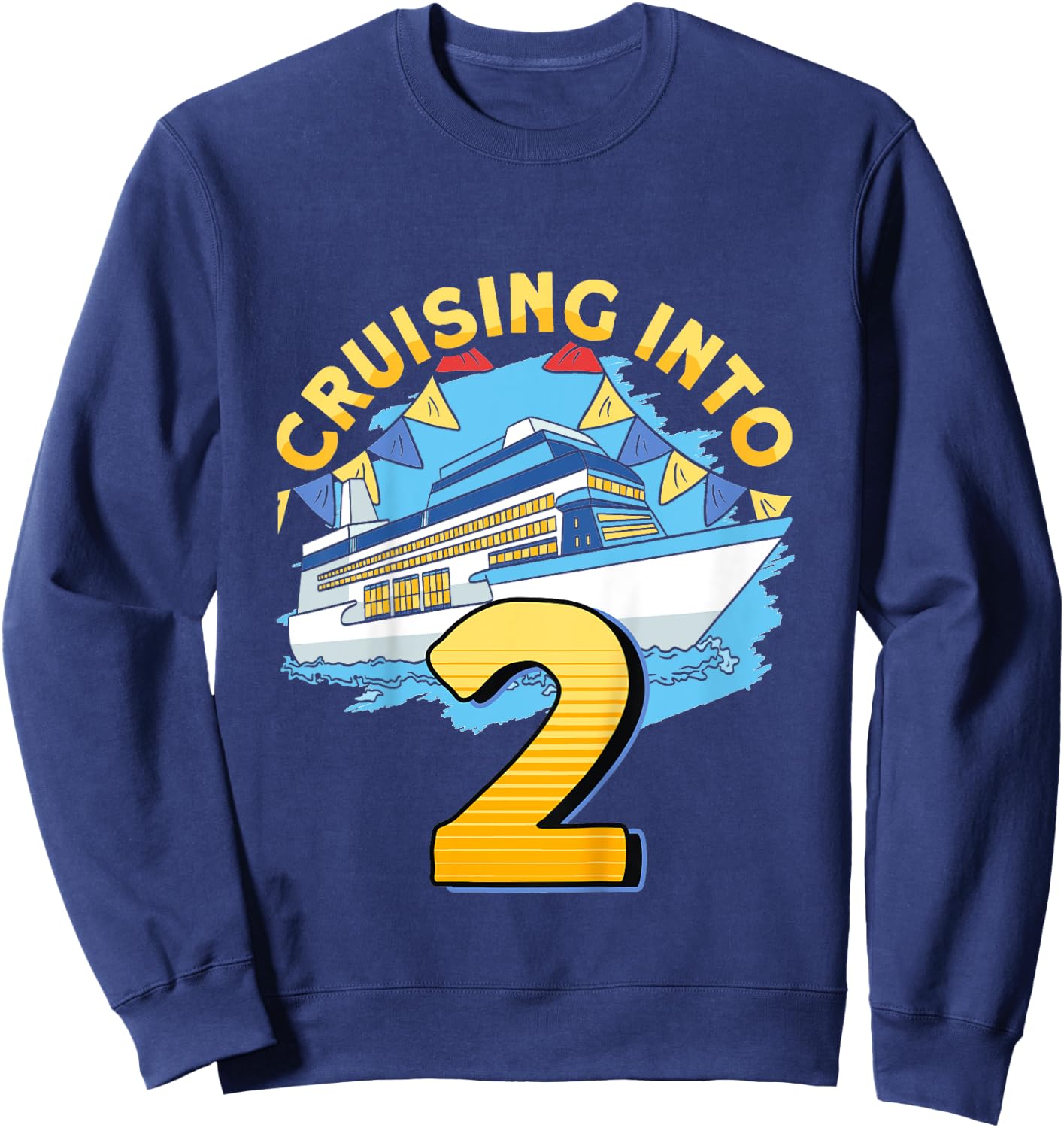 Kids Cruising Boat Cruising Into 2 Birthday Cruise Sweatshirt - Sweatshirt | Navy