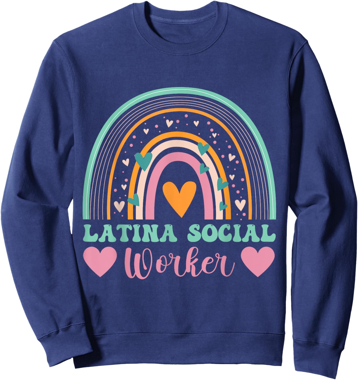 Funny women appreciation Latina school social worker Sweatshirt - Sweatshirt | Navy