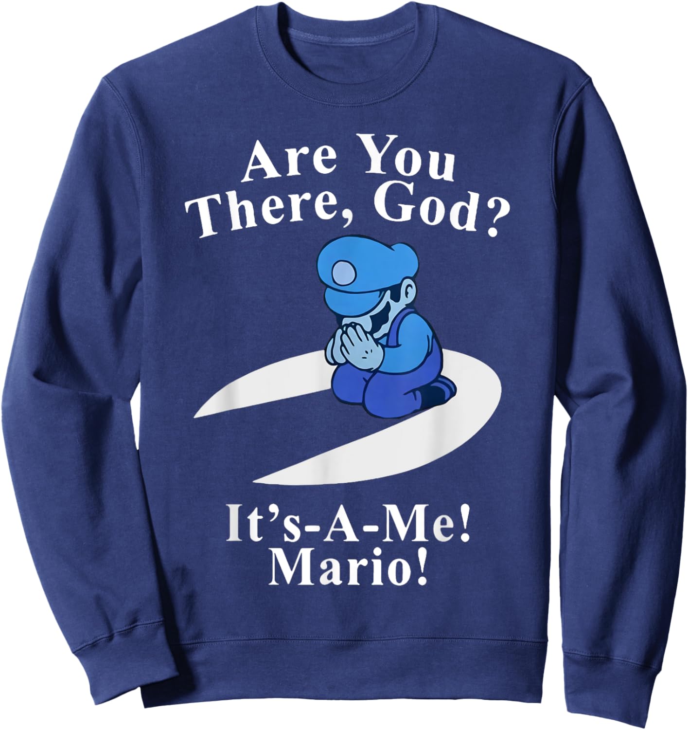 Are You There God It's A Me Funny Jesus Sweatshirt - Sweatshirt | Navy