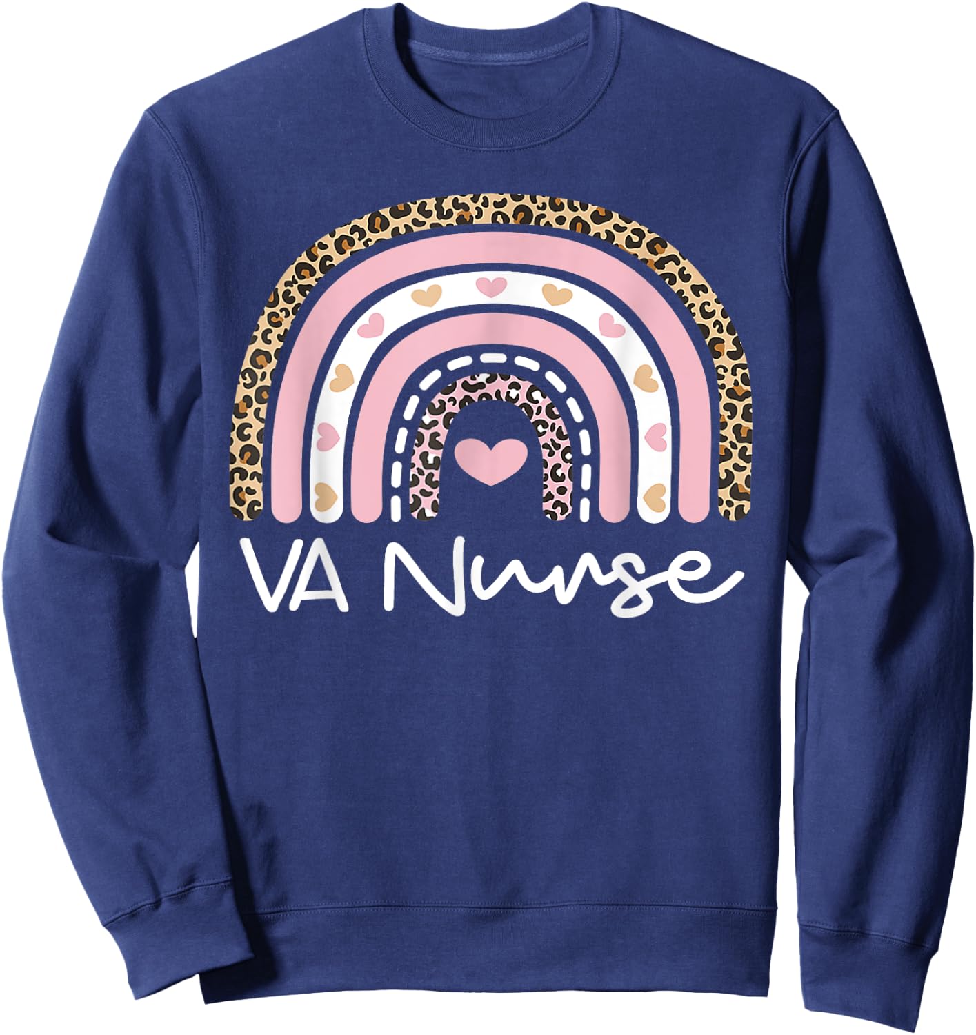 Cute VA Nurse Leopard Rainbow Nursing Day Nurse Week 2023 Sweatshirt - Sweatshirt | Navy