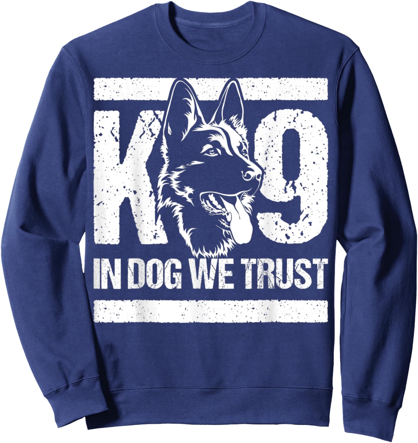K9 Dog Unit Police Officer - K-9 In Dogs We Trust Men Women Kids Sweatshirt - Sweatshirt | Navy