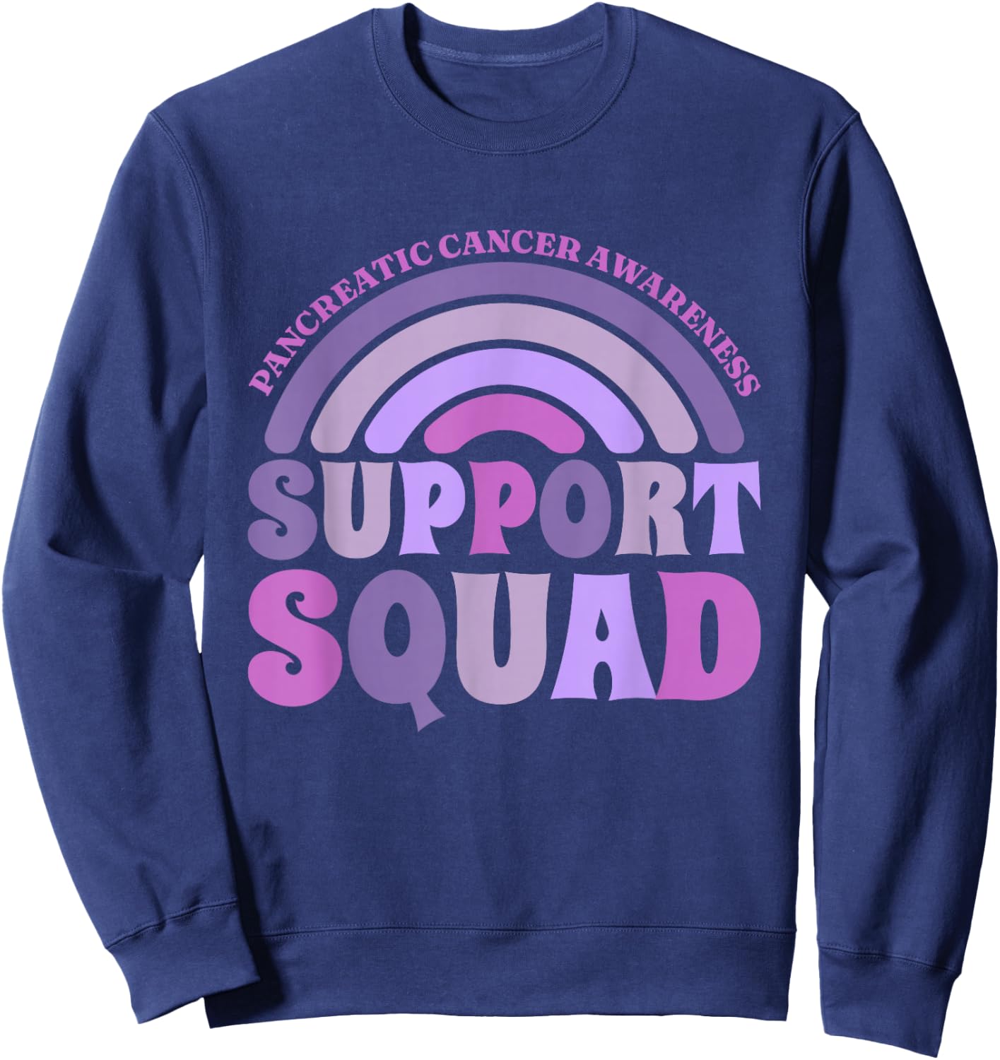 Support Squad Pancreatic Cancer Awareness, Pancreatic Cancer Sweatshirt - Sweatshirt | Navy
