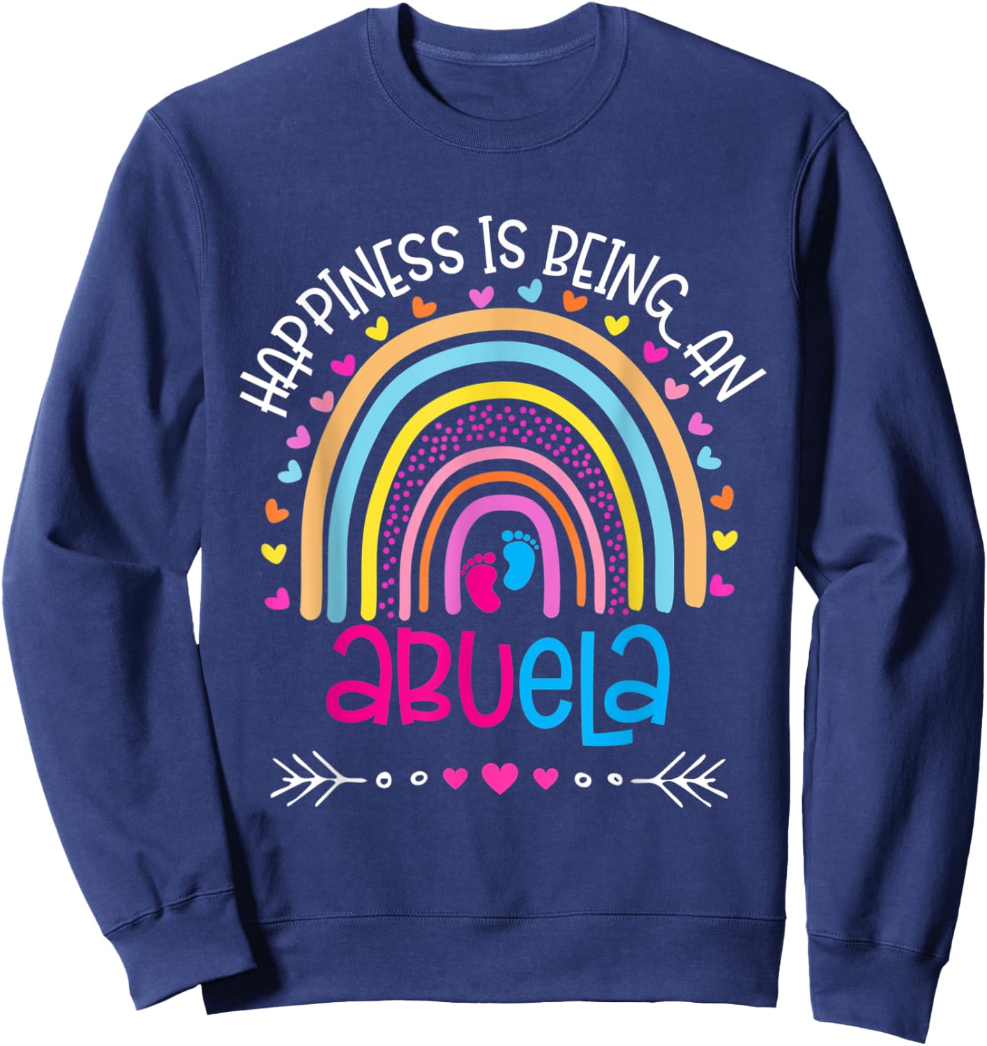 Happiness is being an abuela Rainbow mother's day 2022 Sweatshirt - Sweatshirt | Navy