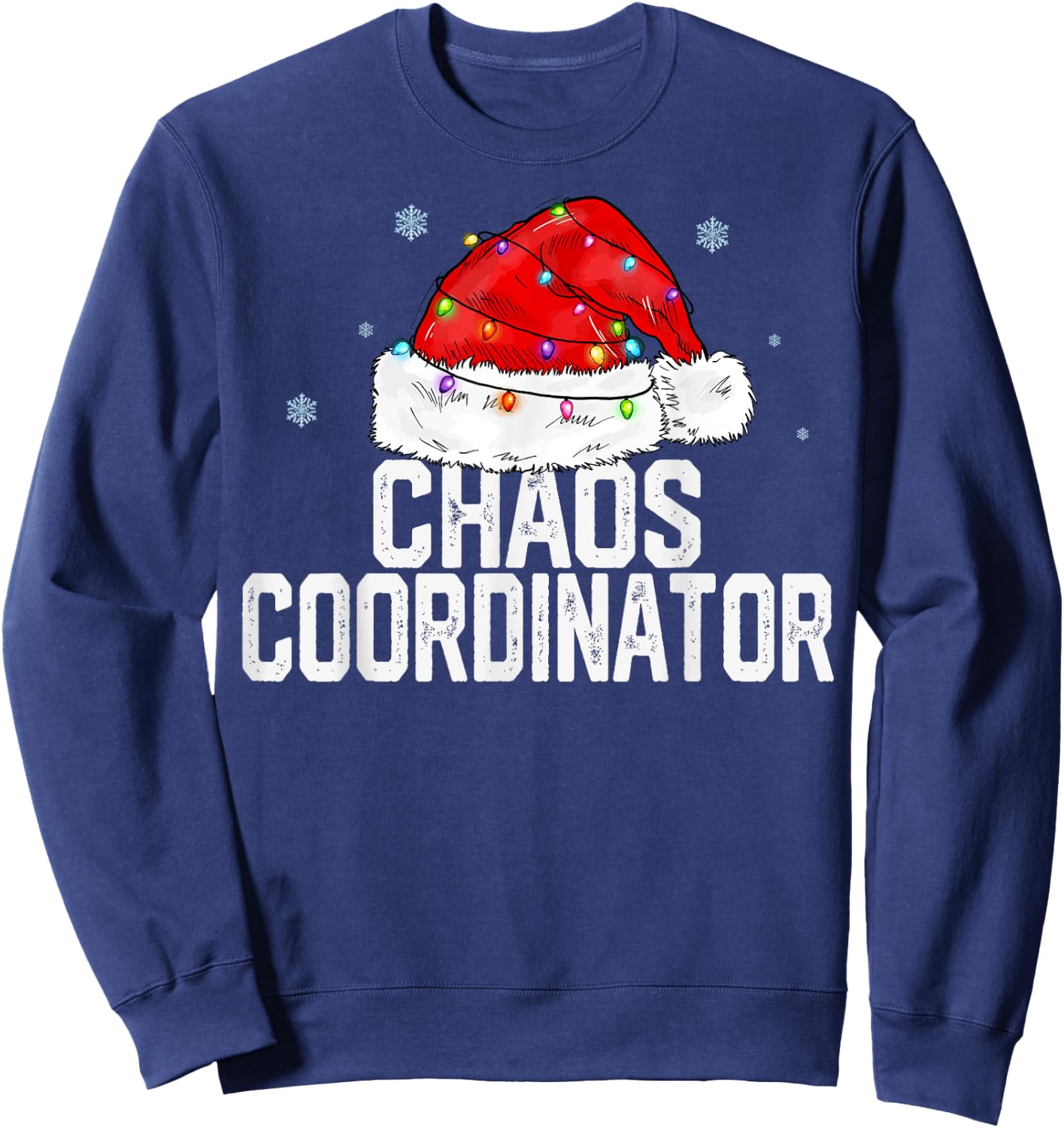 Chaos Coordinator Christmas Women Family Matching Group Xmas Sweatshirt - Sweatshirt | Navy